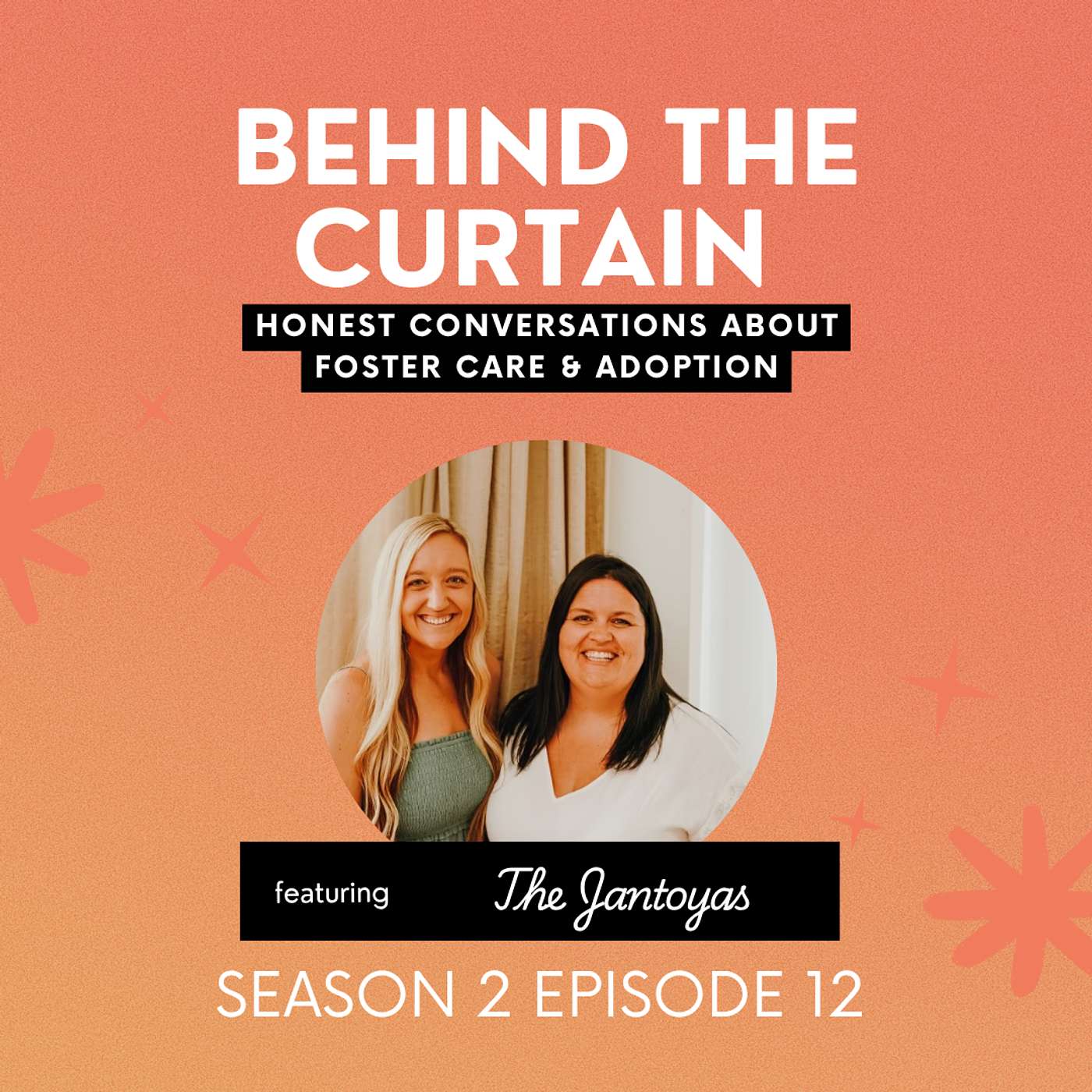 Behind the Curtain: Honest Conversations about Foster Care and Adoption