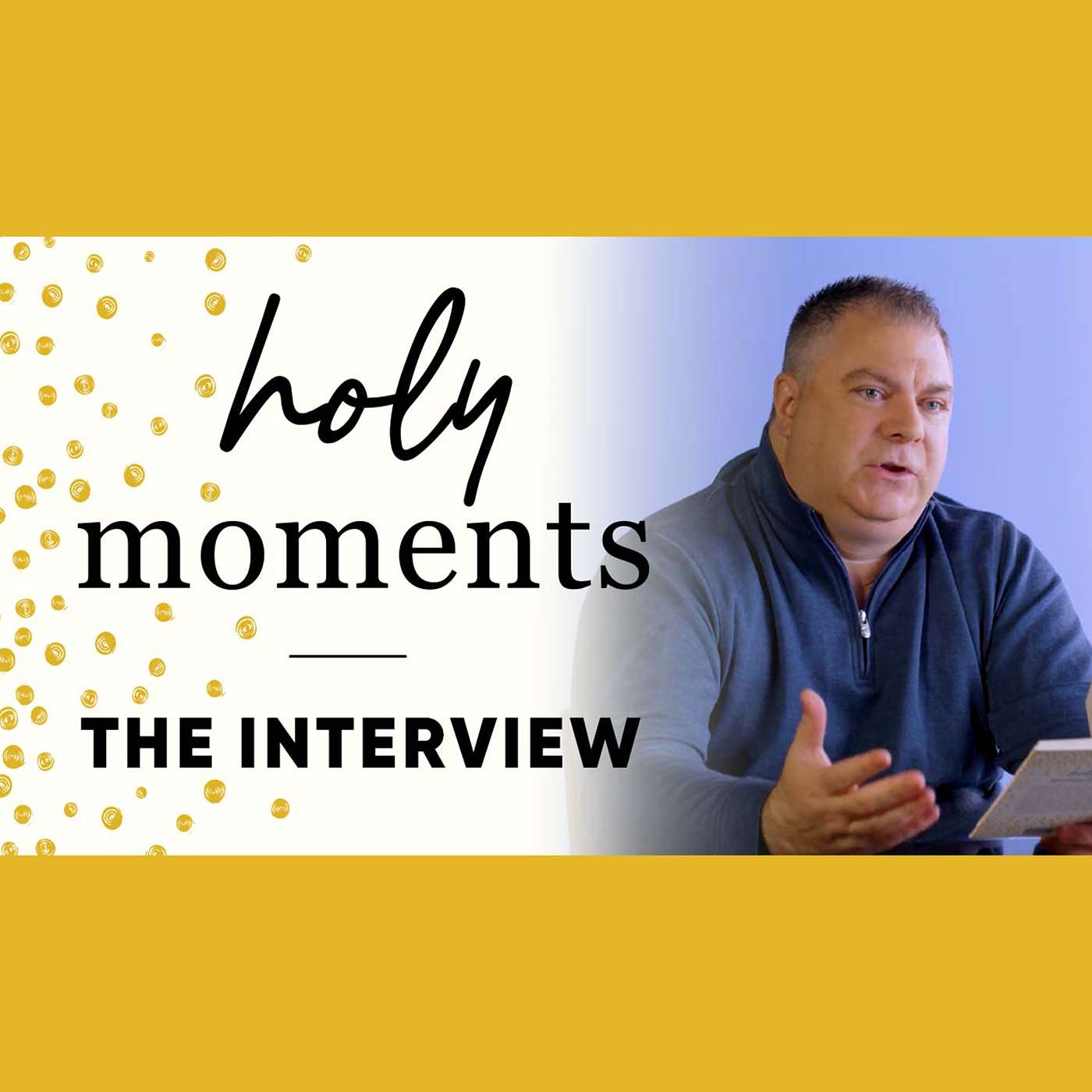 Holy Moments: Interview With Matthew Kelly