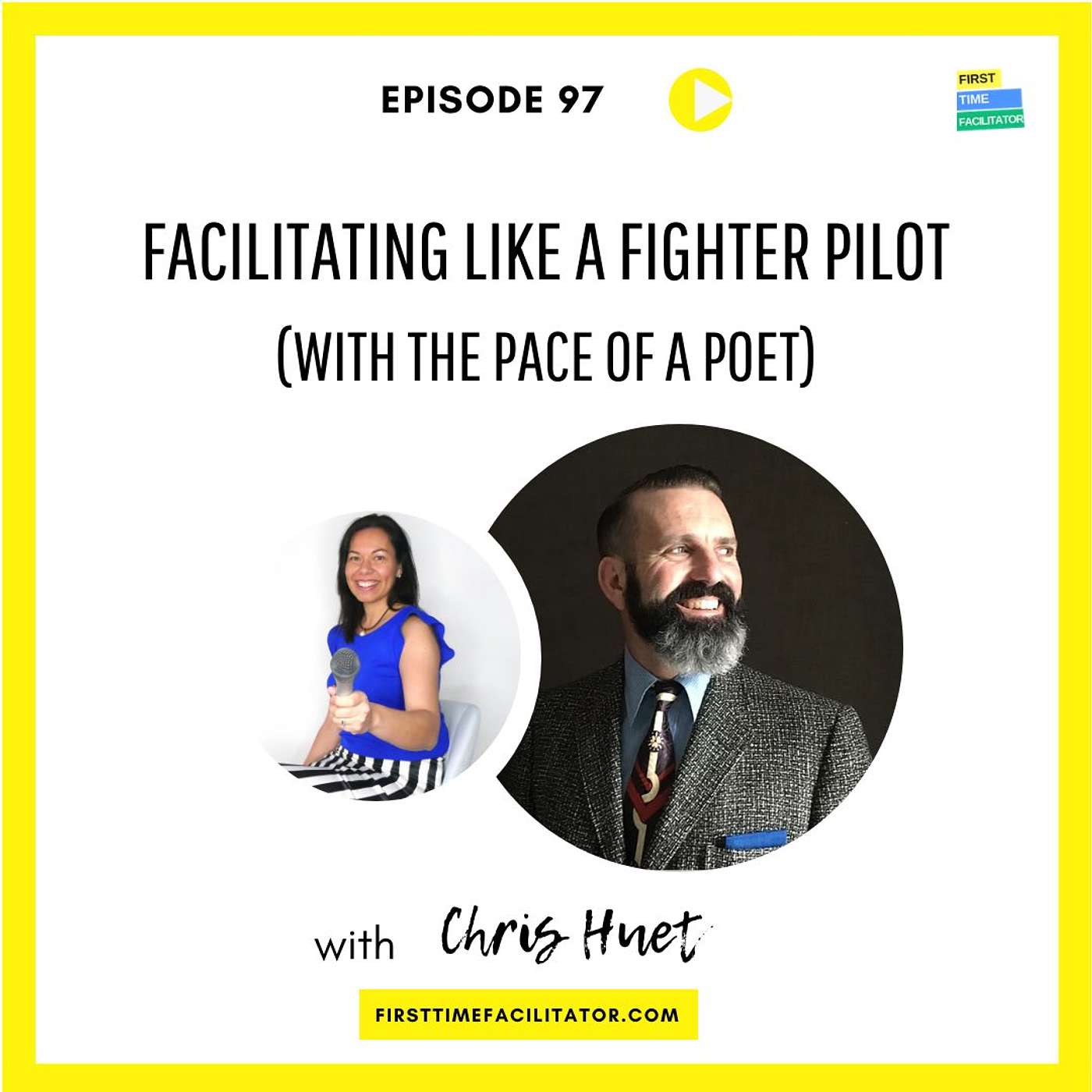 Facilitating like a fighter pilot (with the pace of a poet)  with Chris Huet (Episode 97)