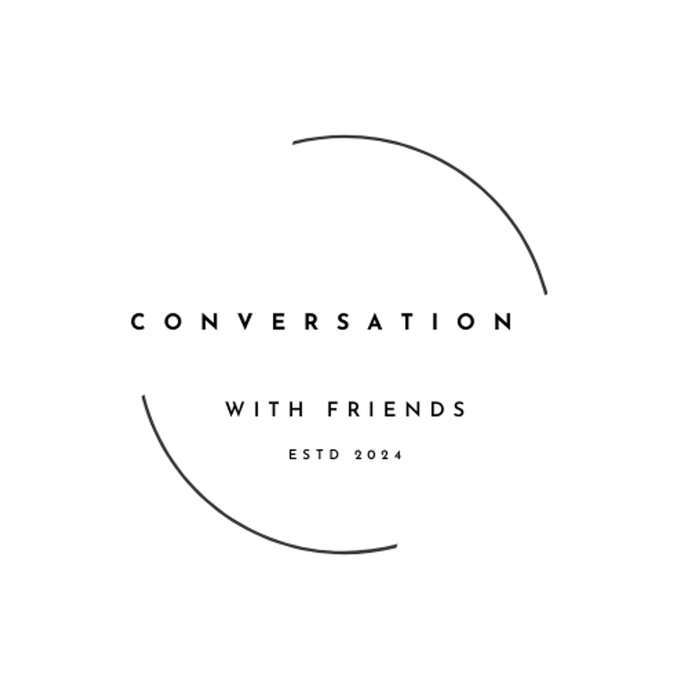 Conversation with friends