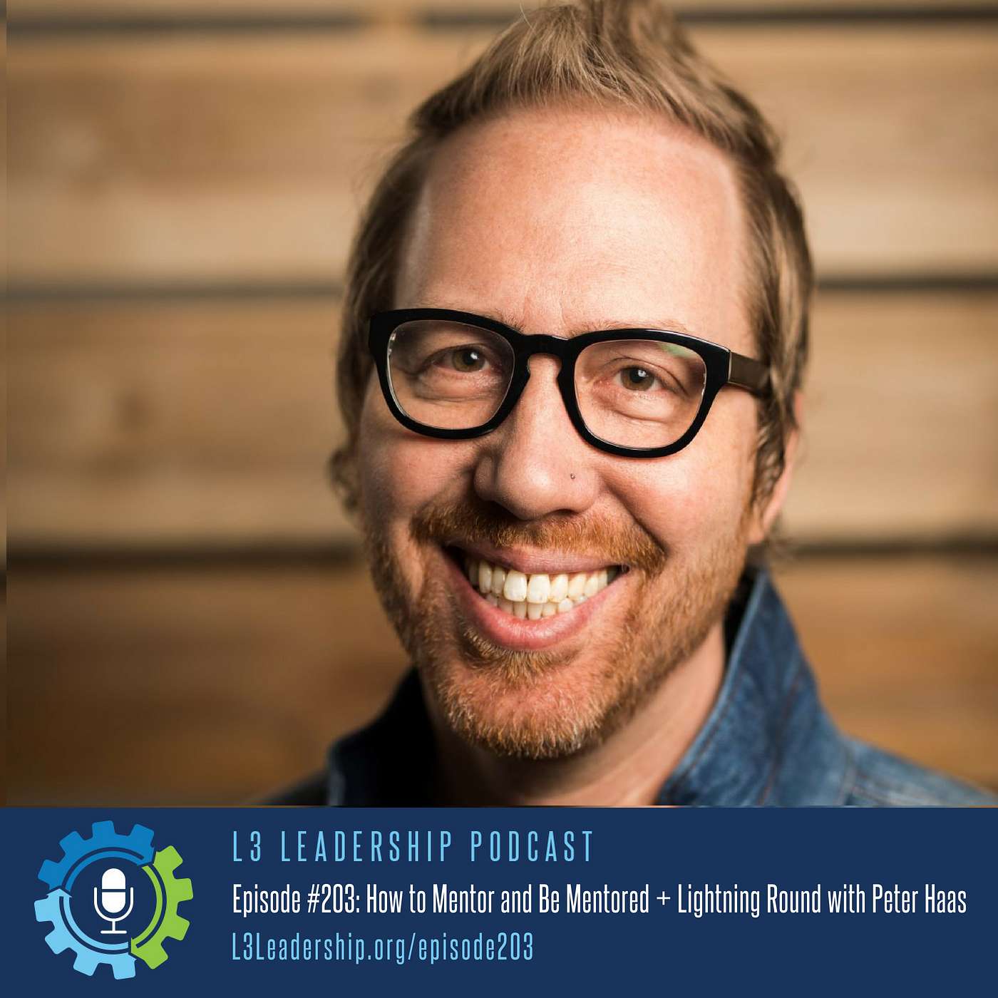 How to Mentor and Be Mentored + Our Lightning Round Interview with Rave DJ turned Pastor, Peter Haas