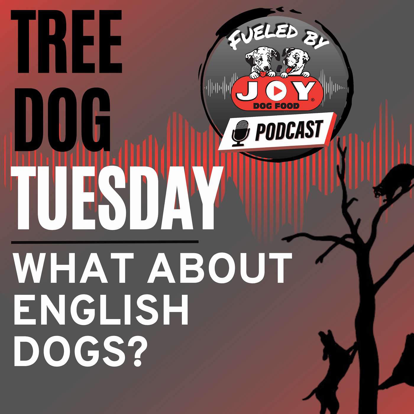 Fueled By Joy - Working Dog Podcast