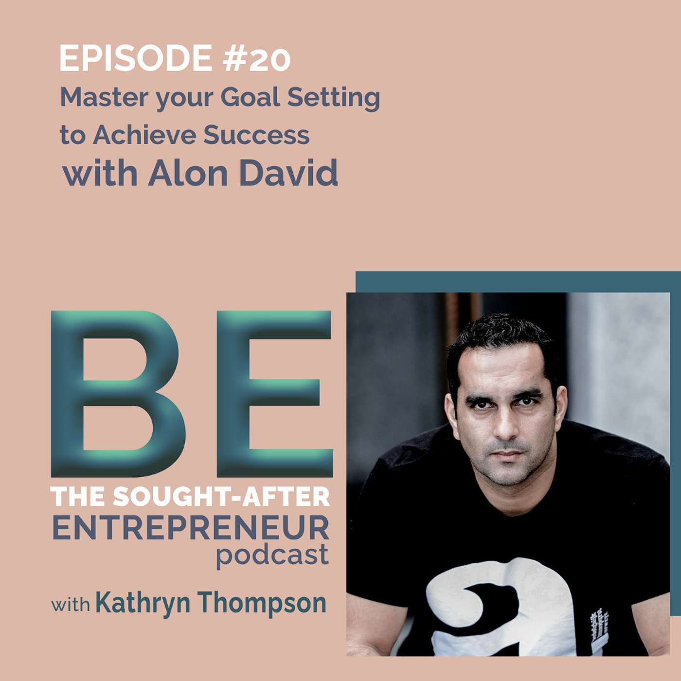 BE the Sought-After Entrepreneur Podcast