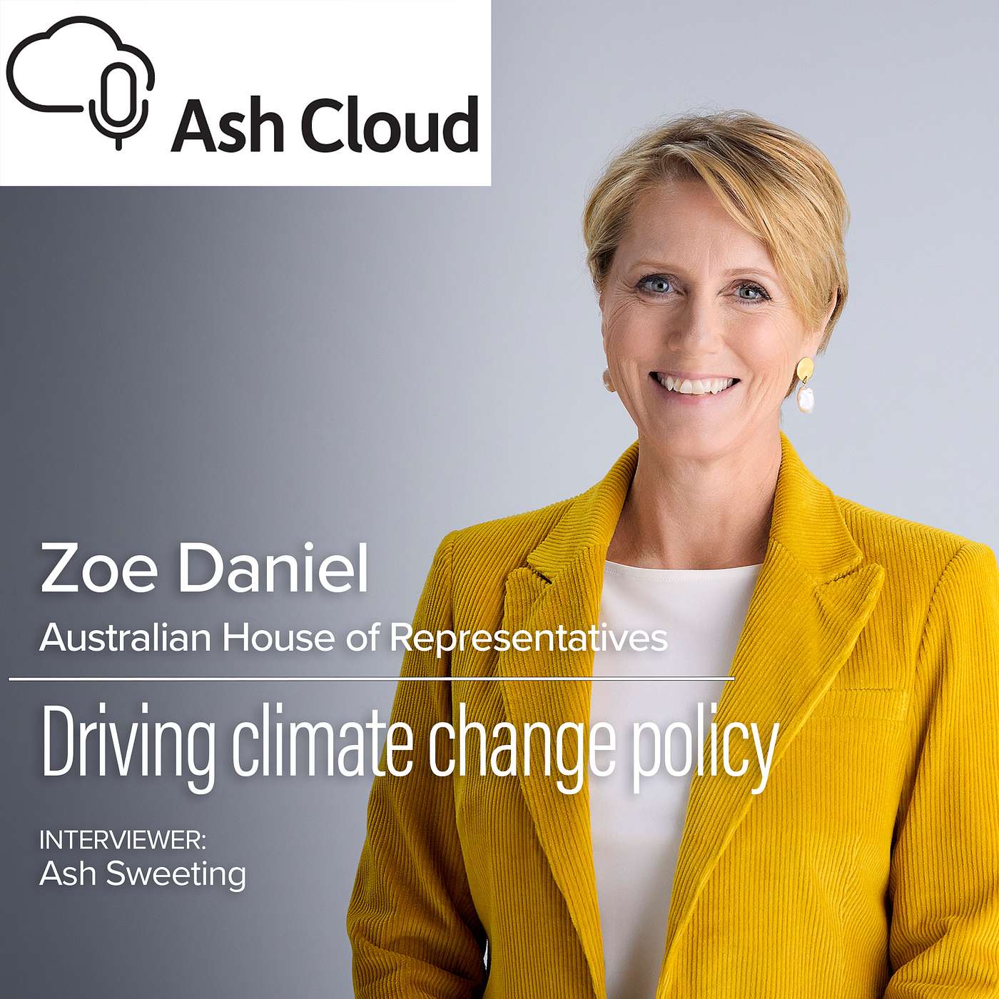 Driving Climate Change Policy with Zoe Daniel Member of Parliament (Australia)