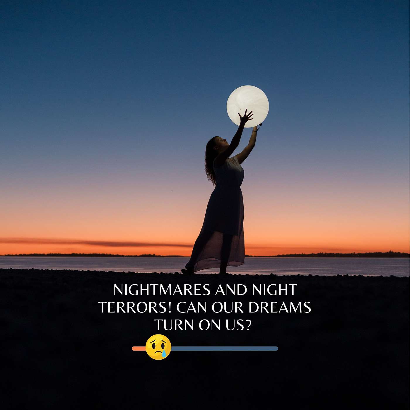 Nightmares and Night Terrors! Can Our Dreams Turn on Us? episode artwork