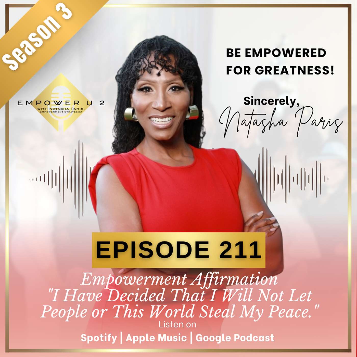 Empowerment Affirmation "I Have Decided That I Will Not Let People or This World Steal My Peace." episode artwork