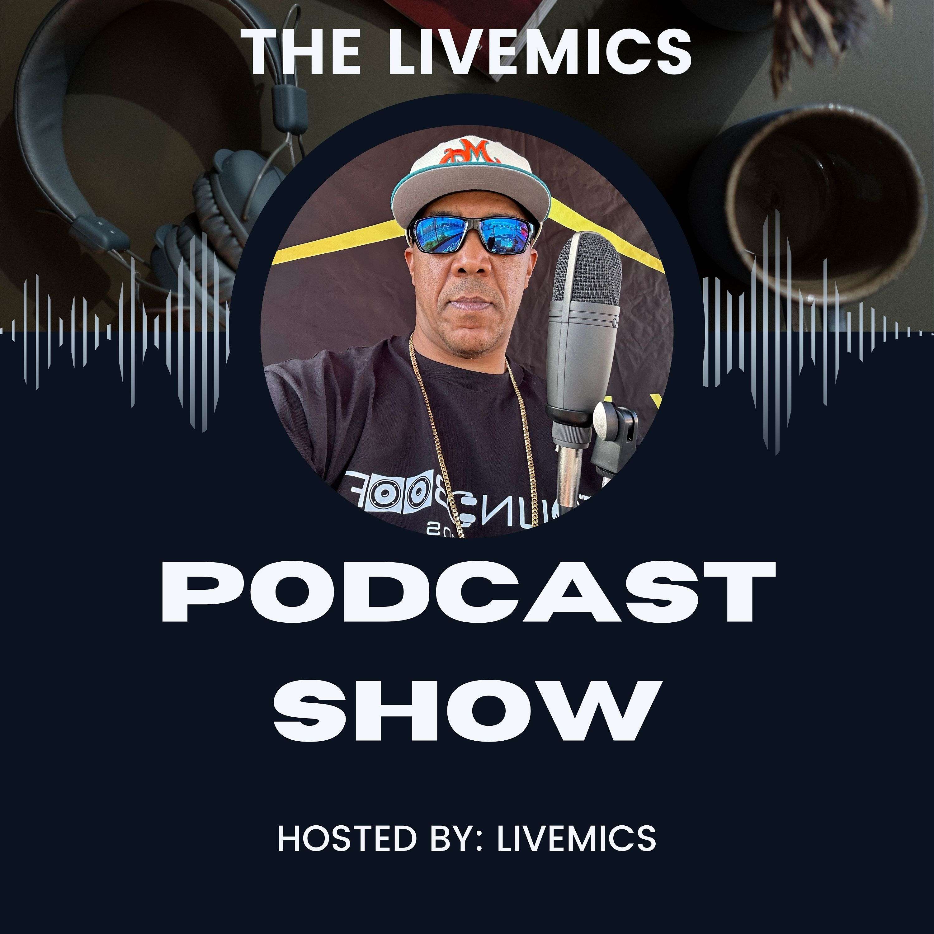 The LiveMics Podcast Show