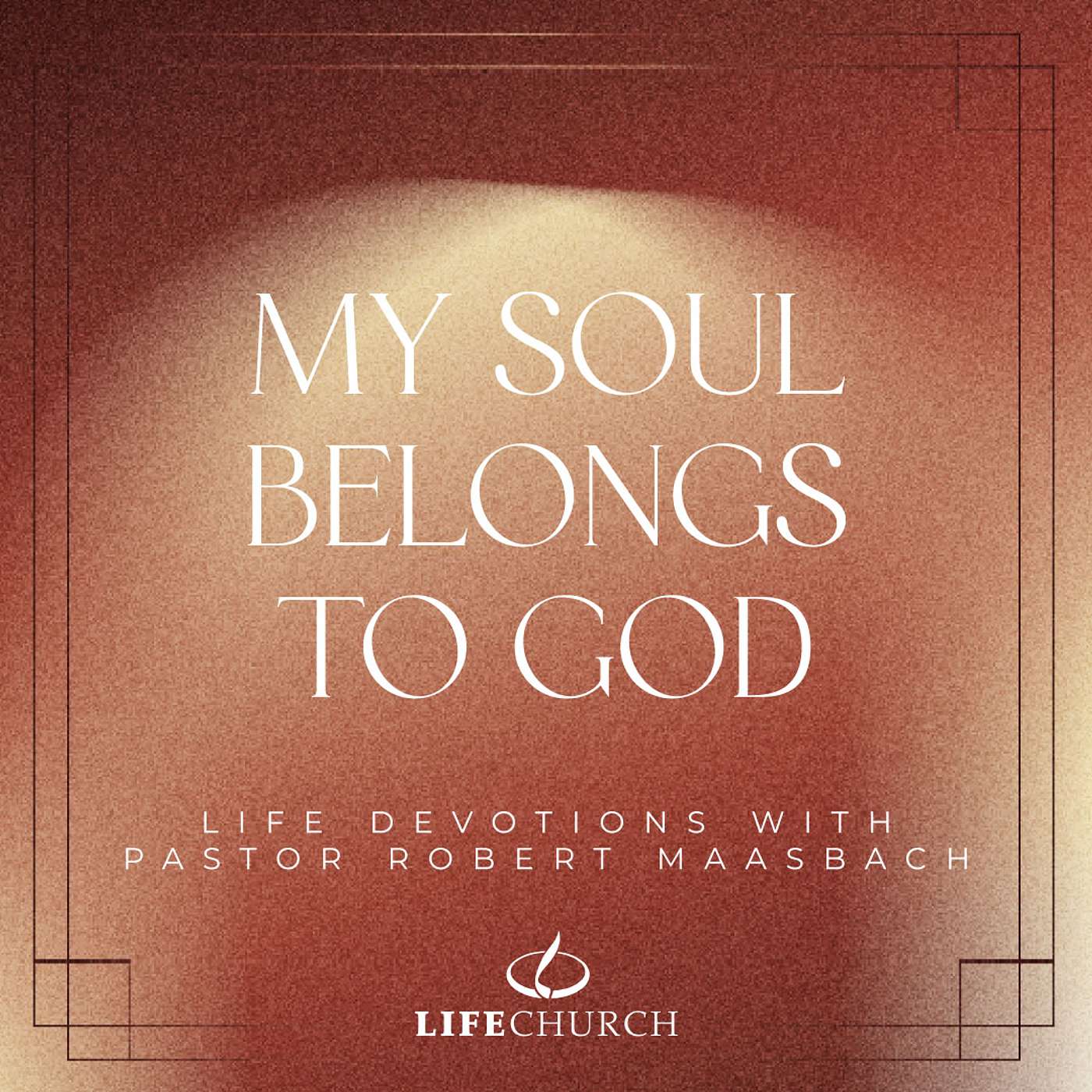 My Soul Belongs To God - 9.9.25