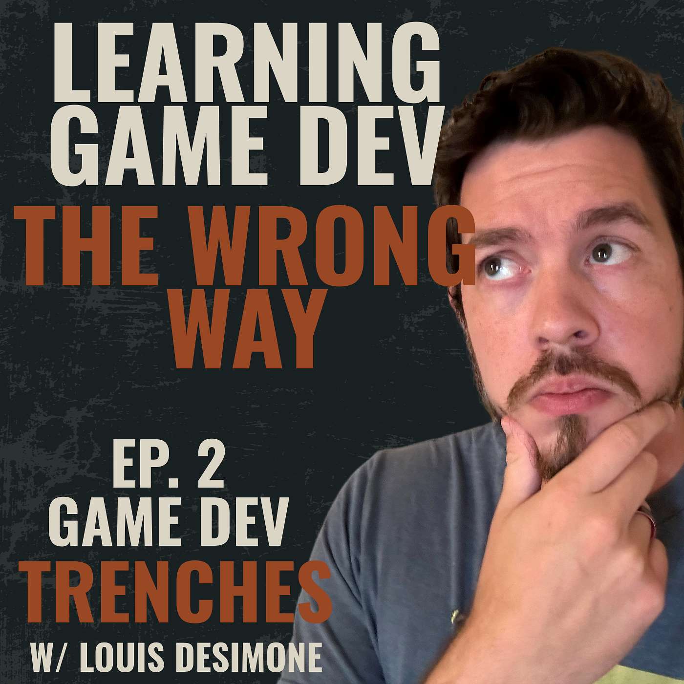 Game Dev Trenches w/ Louis DeSimone