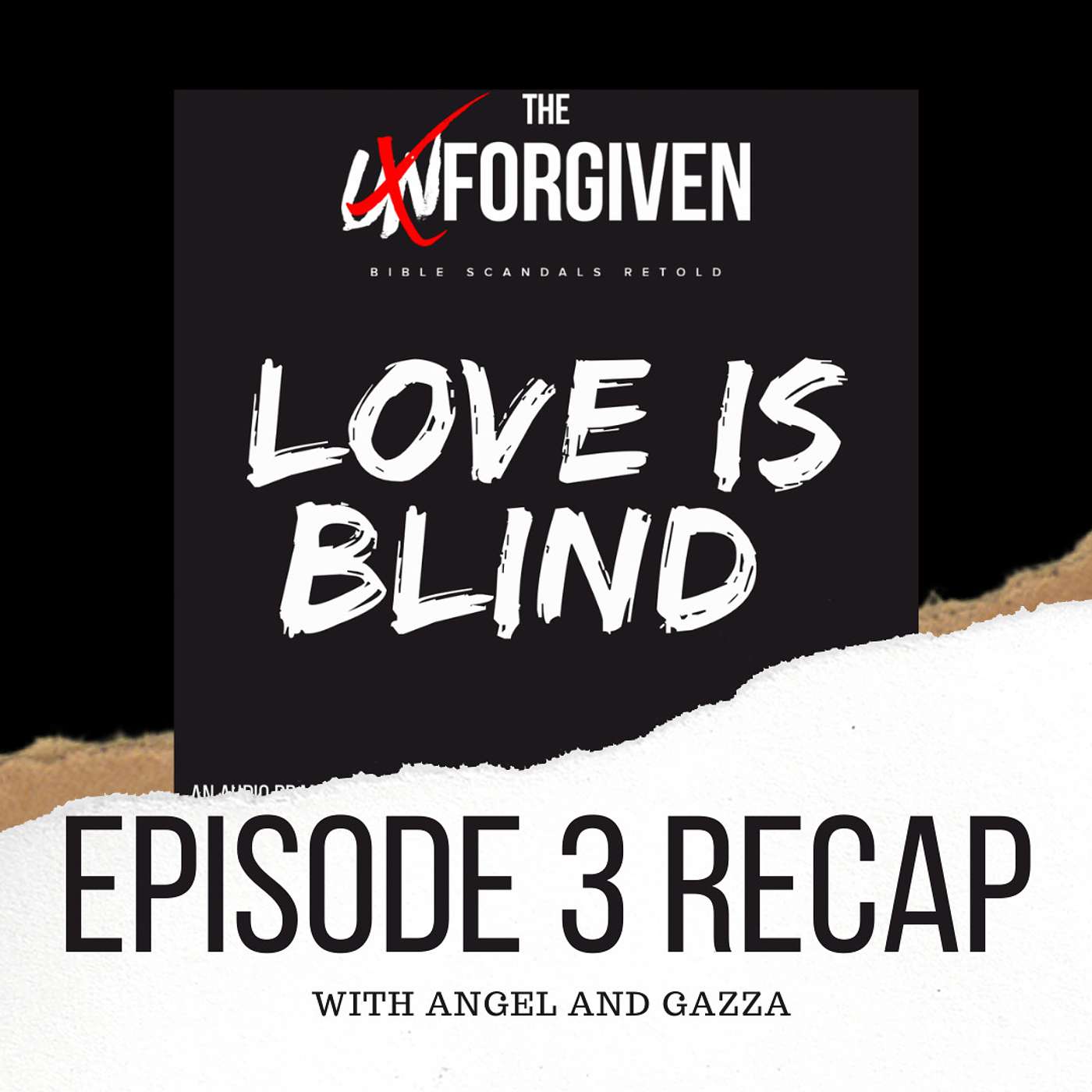 Episode 3 Recap with Angel and Gazza