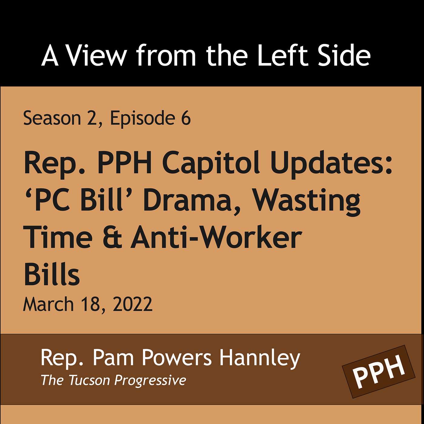 Rep. PPH Capitol Updates: 'PC Bill' Drama, Wasting Time, & Anti-Worker Bills