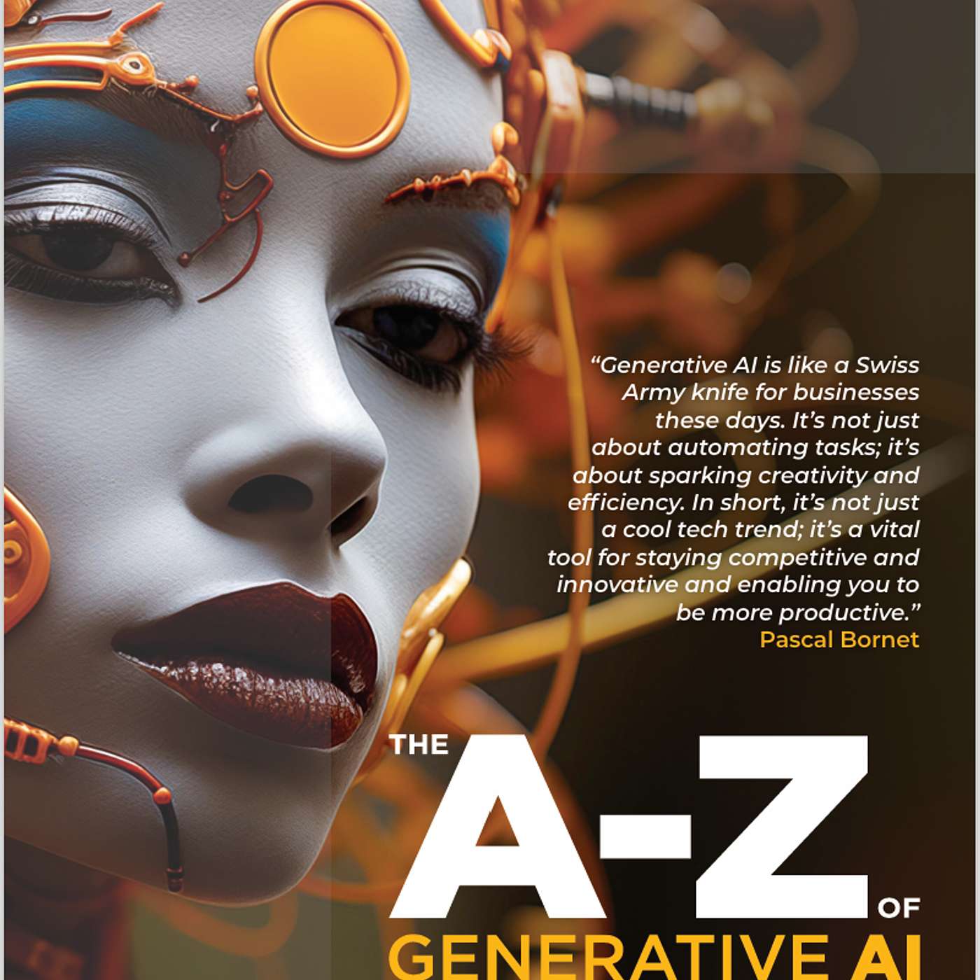 Kieran Gilmurray The Data Doctor - Why Read The A to Z of Generative AI: A Guide to Leveraging AI for Business