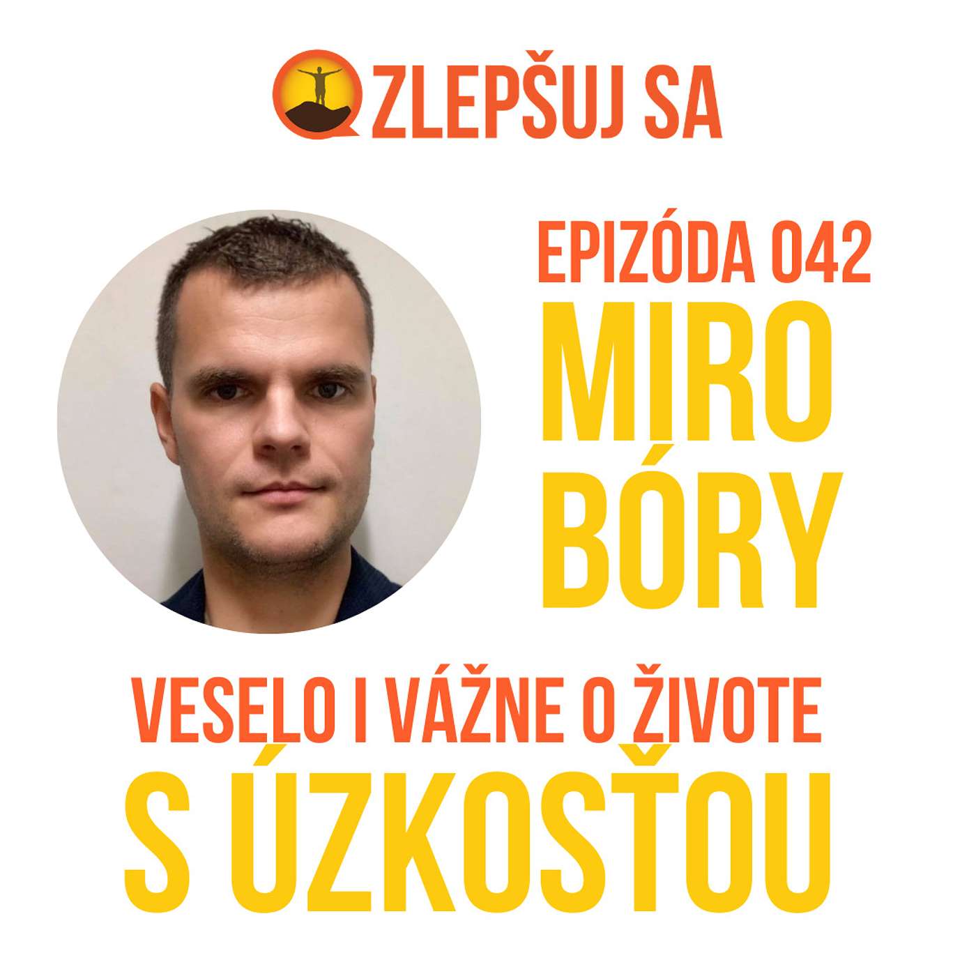 042. Miro Bóry: Veselo i vážne o živote s úzkosťou episode artwork
