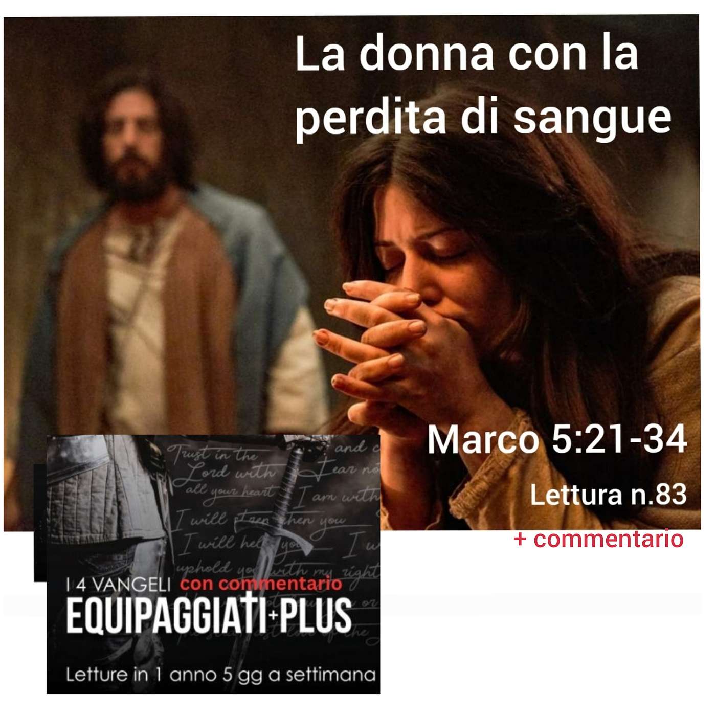 La donna con perdita di sangue - Marco 5:21-34. #83 episode artwork