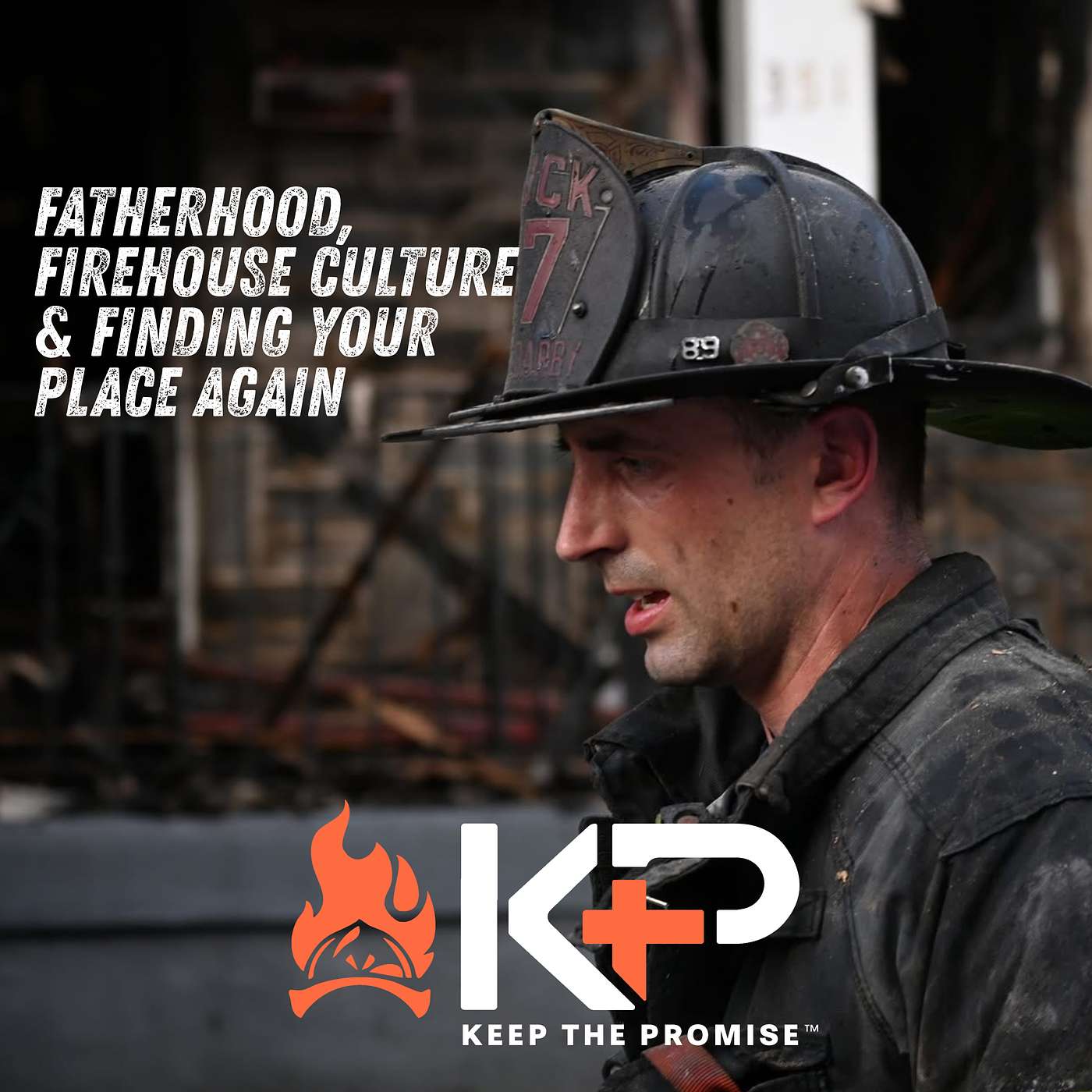 089. Fatherhood, Firehouse Culture & Finding Your Place Again [Part 1]