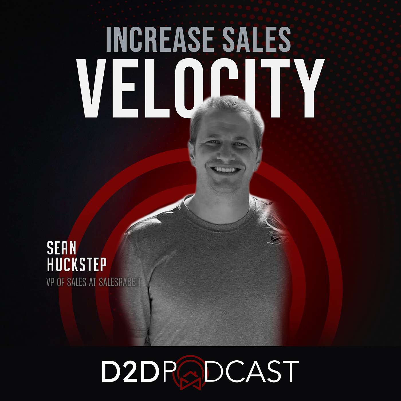 Sean Huckstep - Increase Sales Velocity