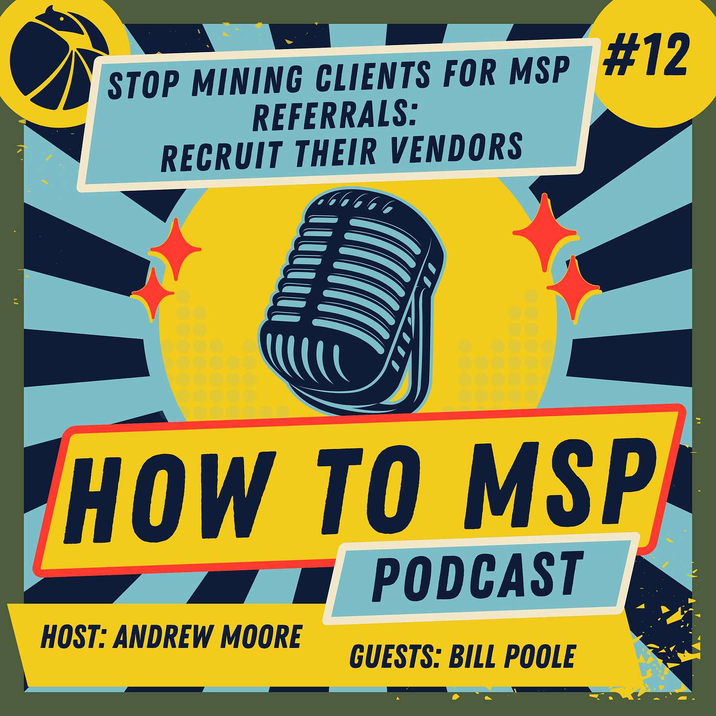 Stop Mining Clients for MSP Referrals: Recruit Their Vendors episode artwork