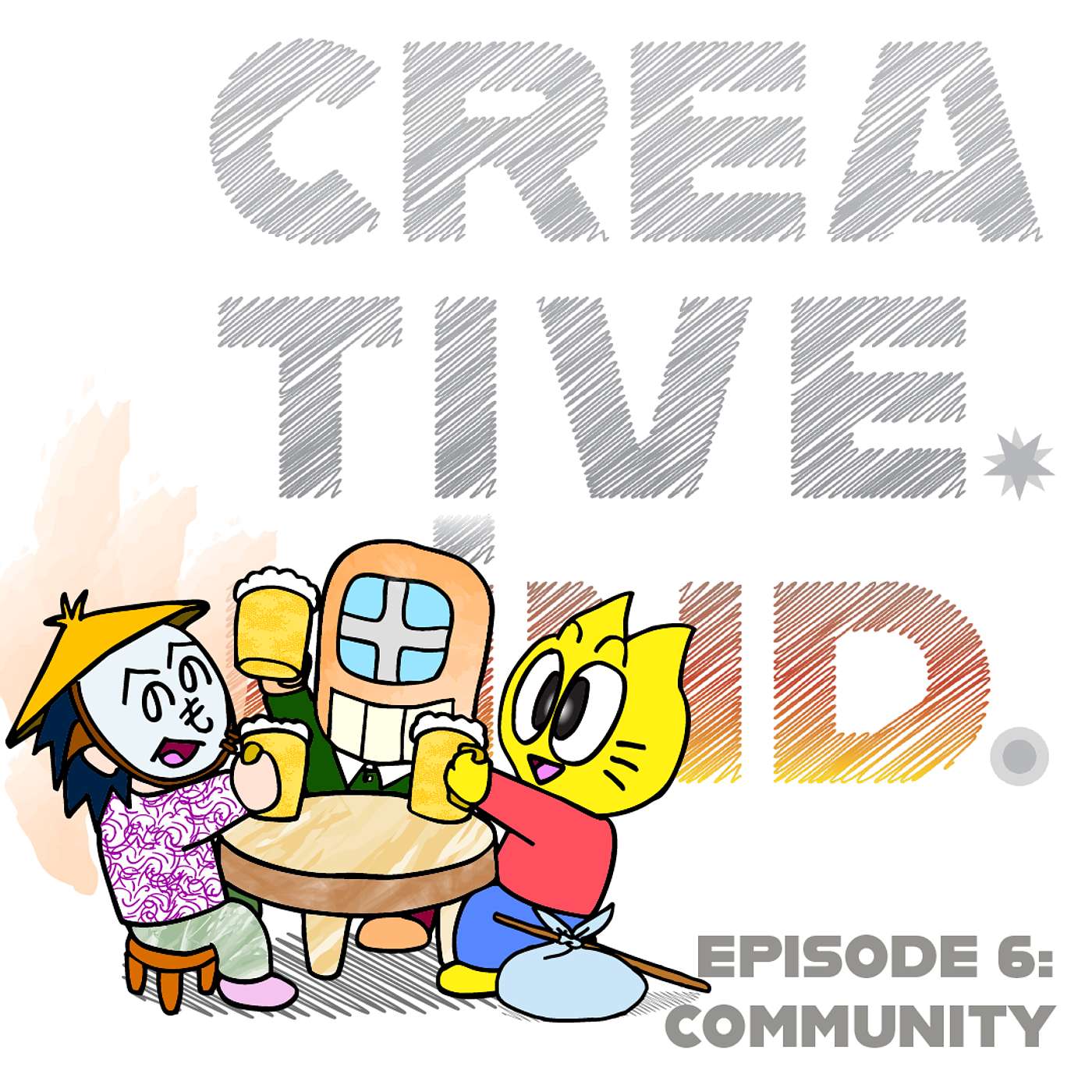 Episode 6 – COMMUNITY