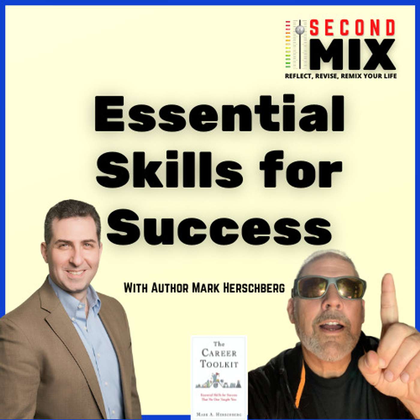 Second Mix: Reflect, Revise, and Remix your life