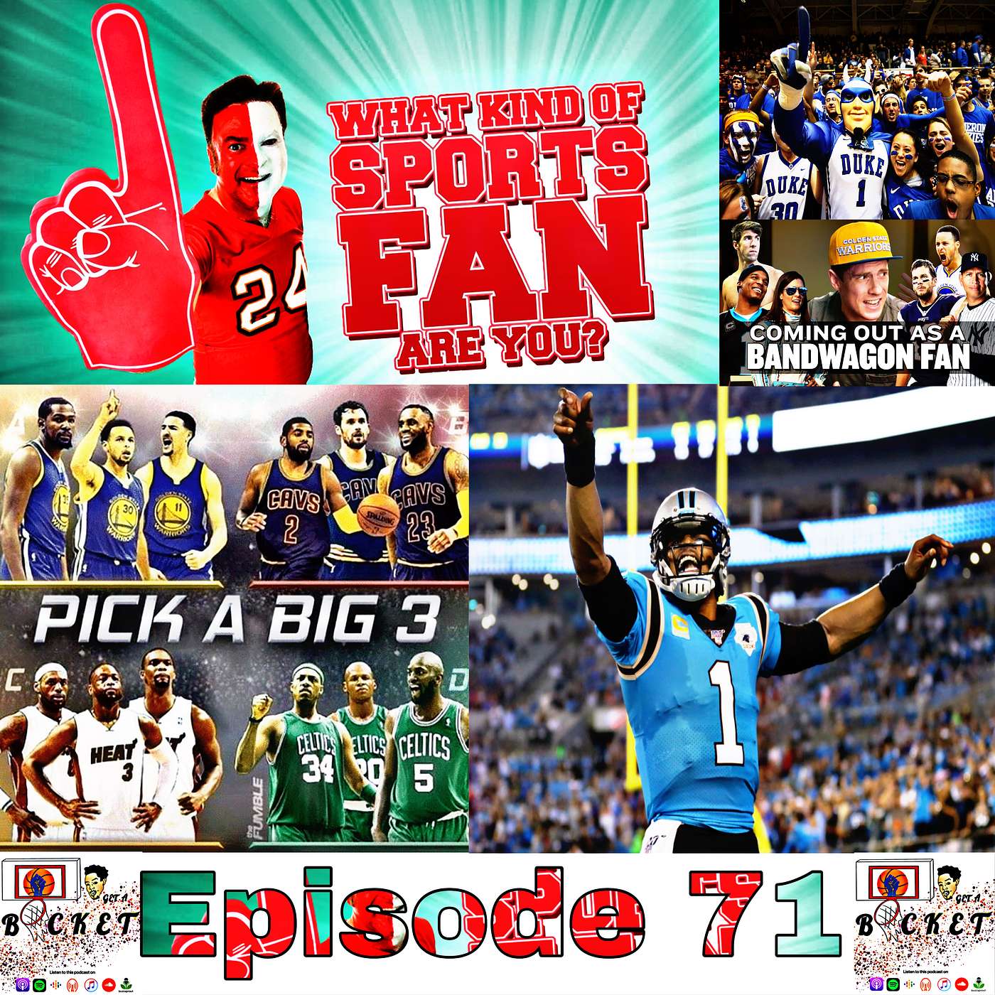 Episode 71: Type of Fan/Big 3 Return