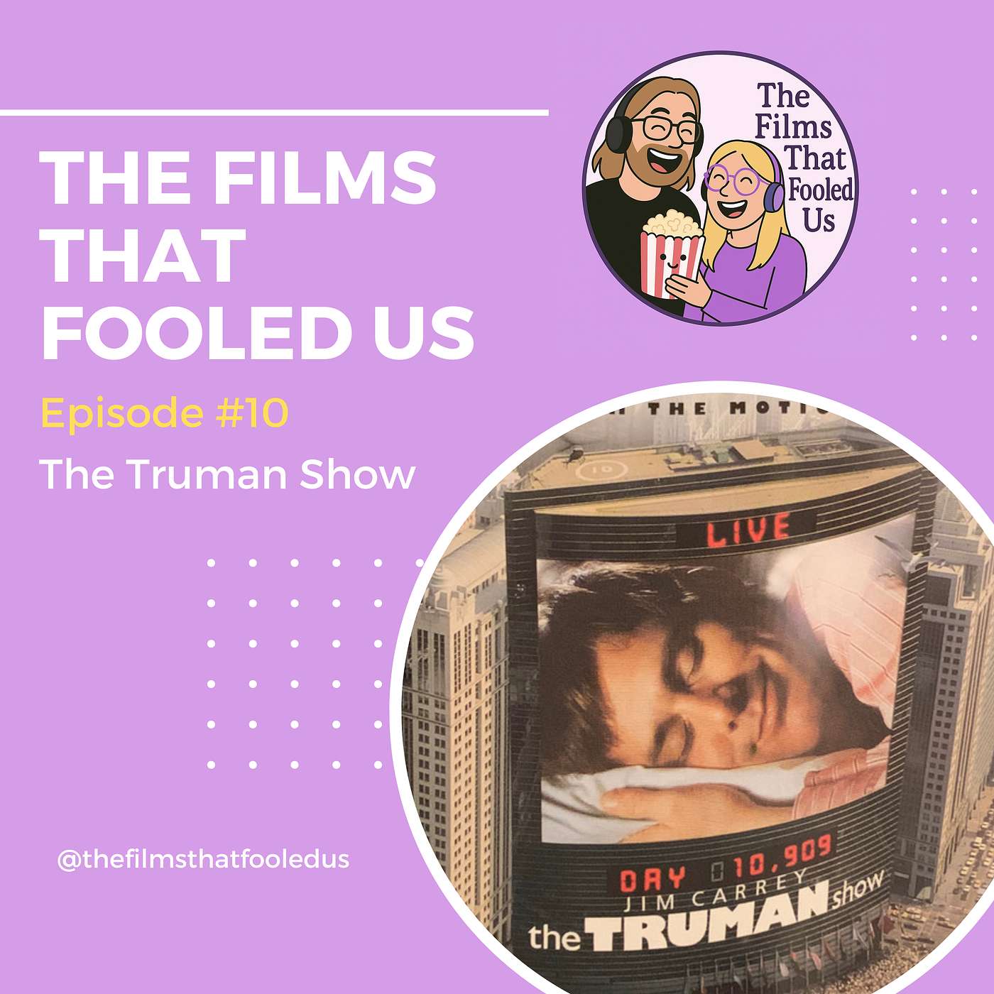 The Film's That Fooled Us Ep. 10 The Truman Show