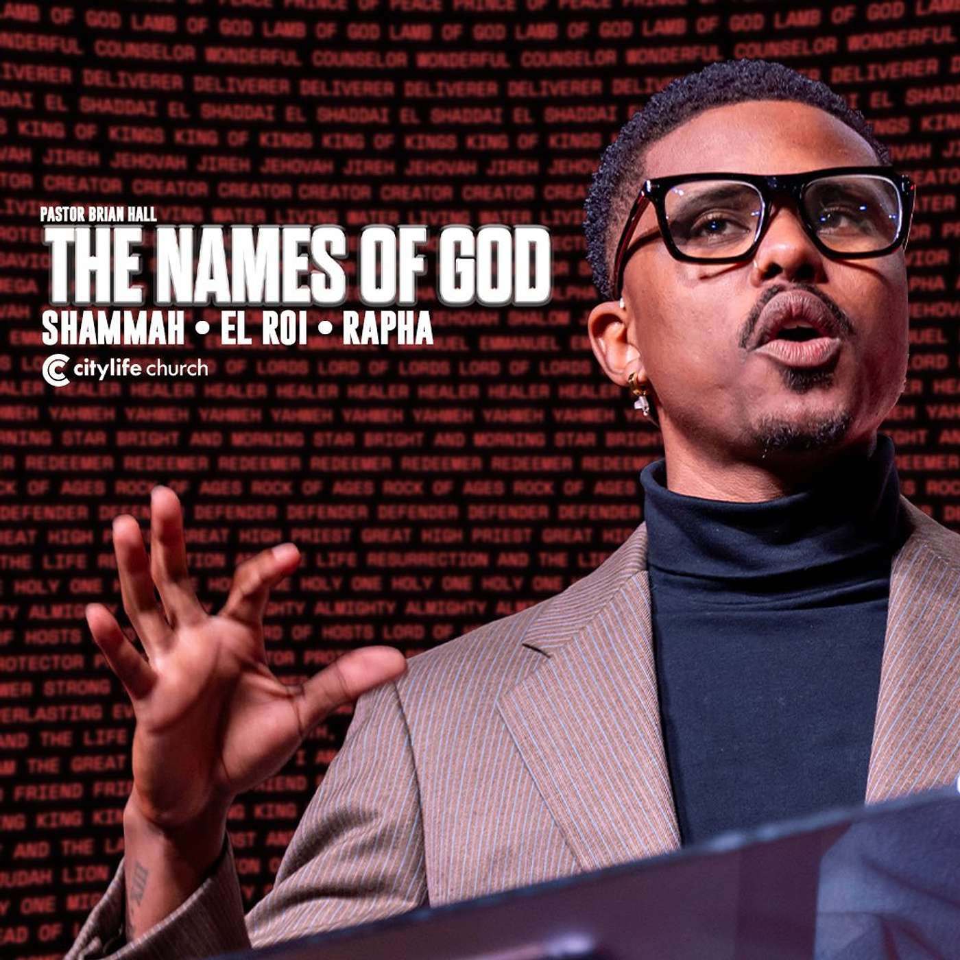 The Names of God: Shammah • El Roi • Rapha | Pastor Brian Hall episode artwork