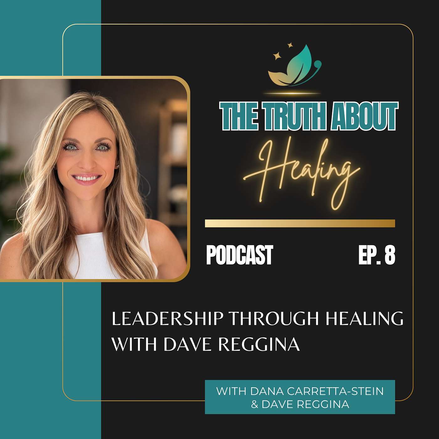 Episode 8: Leadership Through Healing with Dave Reggina episode artwork