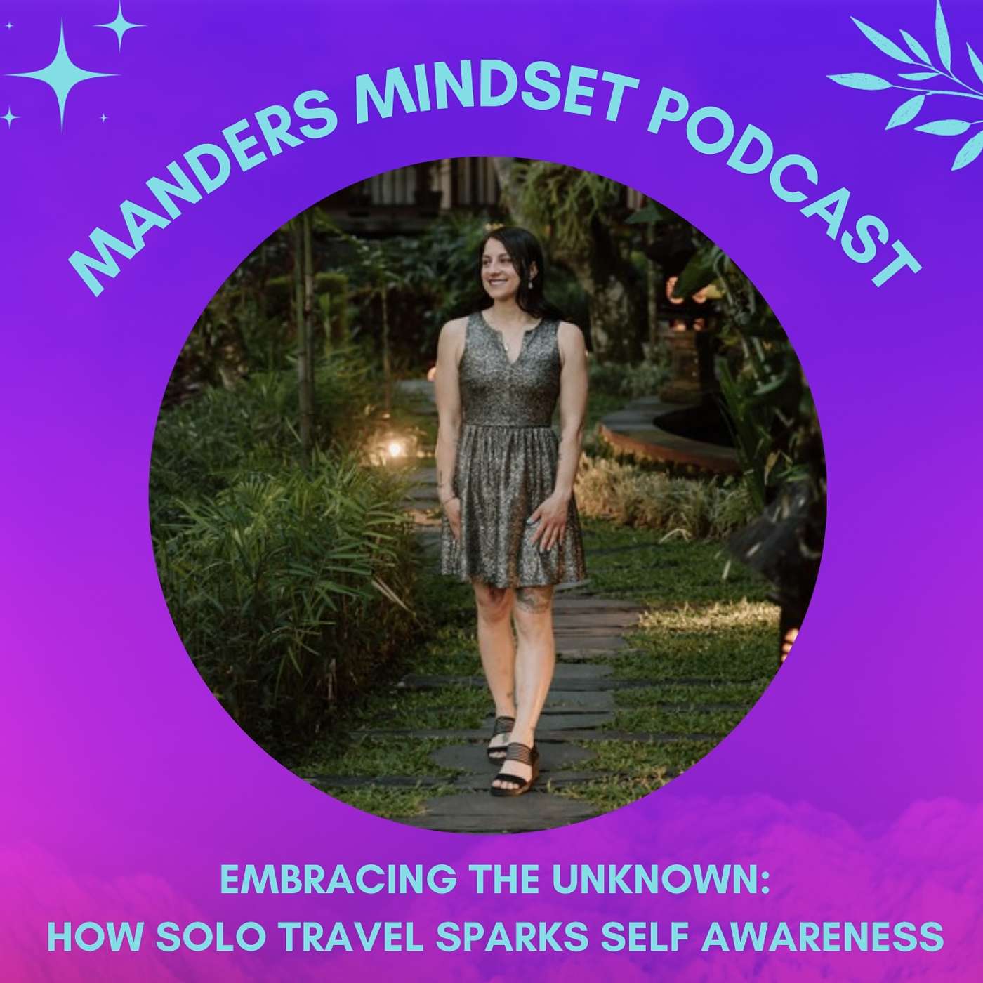 Embracing the Unknown: How Solo Travel Sparks Self-Awareness and Independence | 57