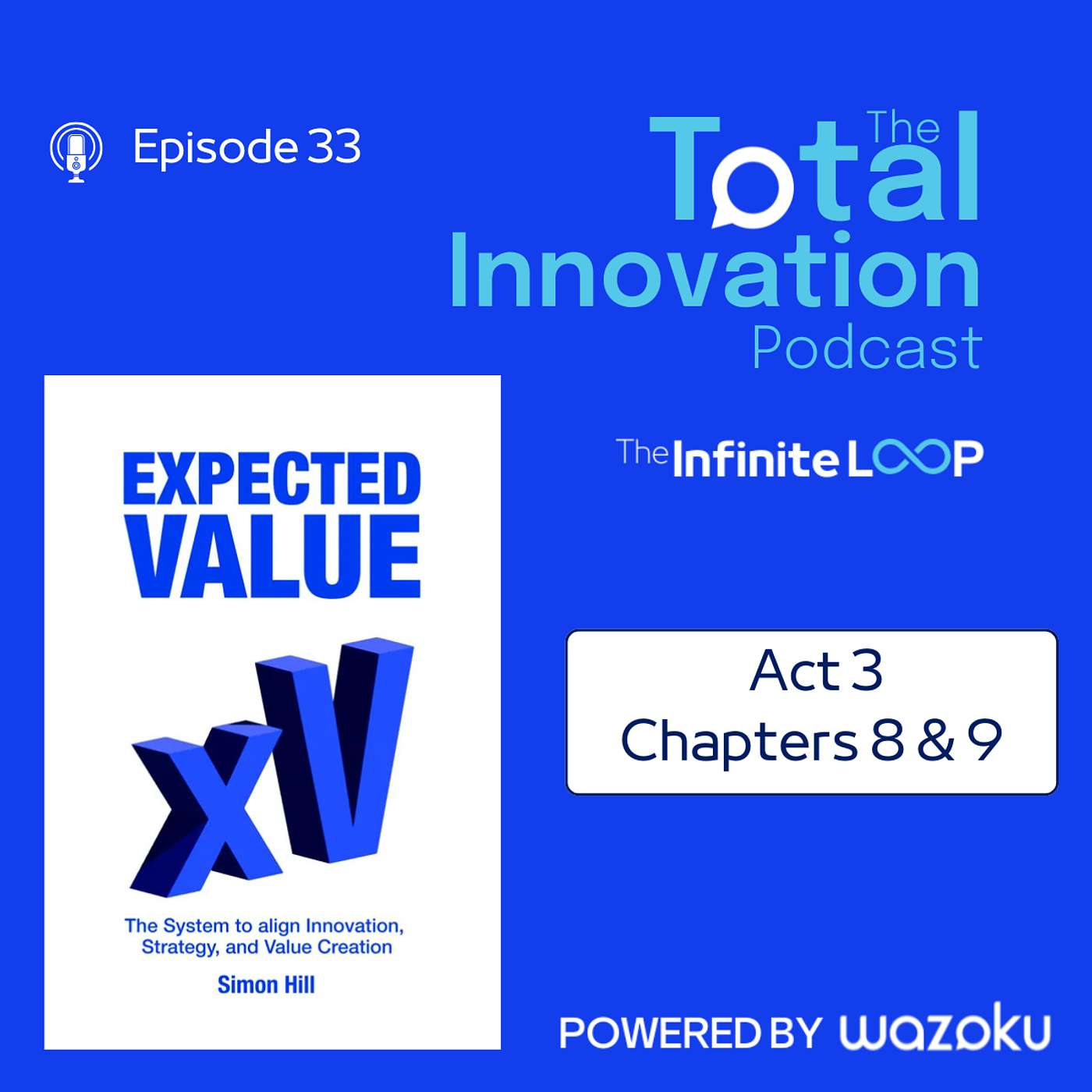 33. Expected Value - Act 3 Chapters 8 & 9