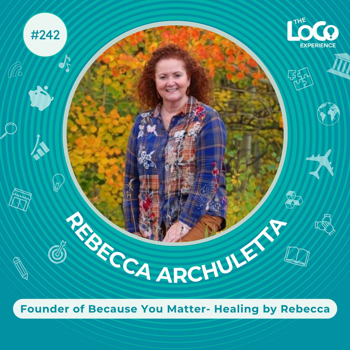 EXPERIENCE 242 | Rapid Transformational Therapist Rebecca Archuletta on Grief, Neuroplasticity, and Overcoming Hidden Traumas