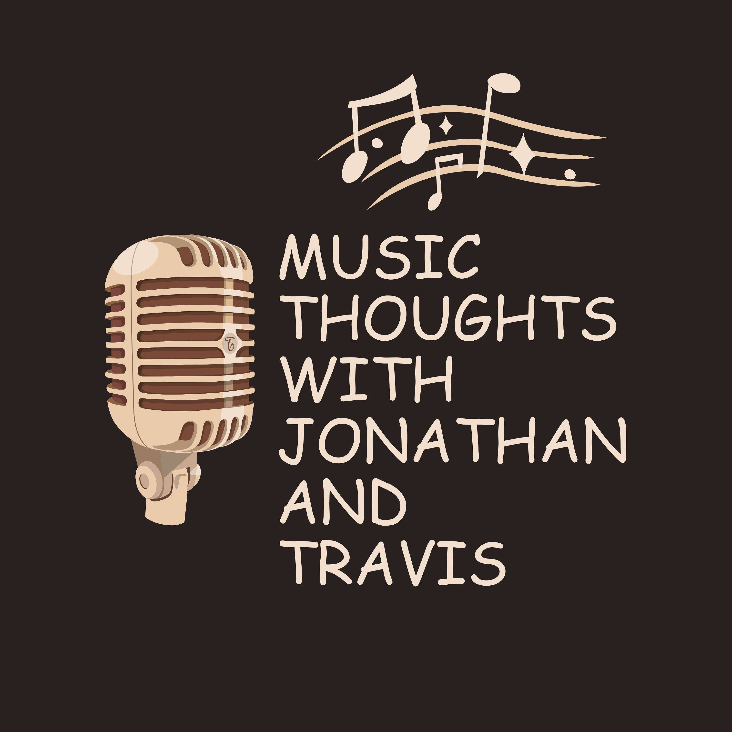 Music thoughts with Jonathan and Travis