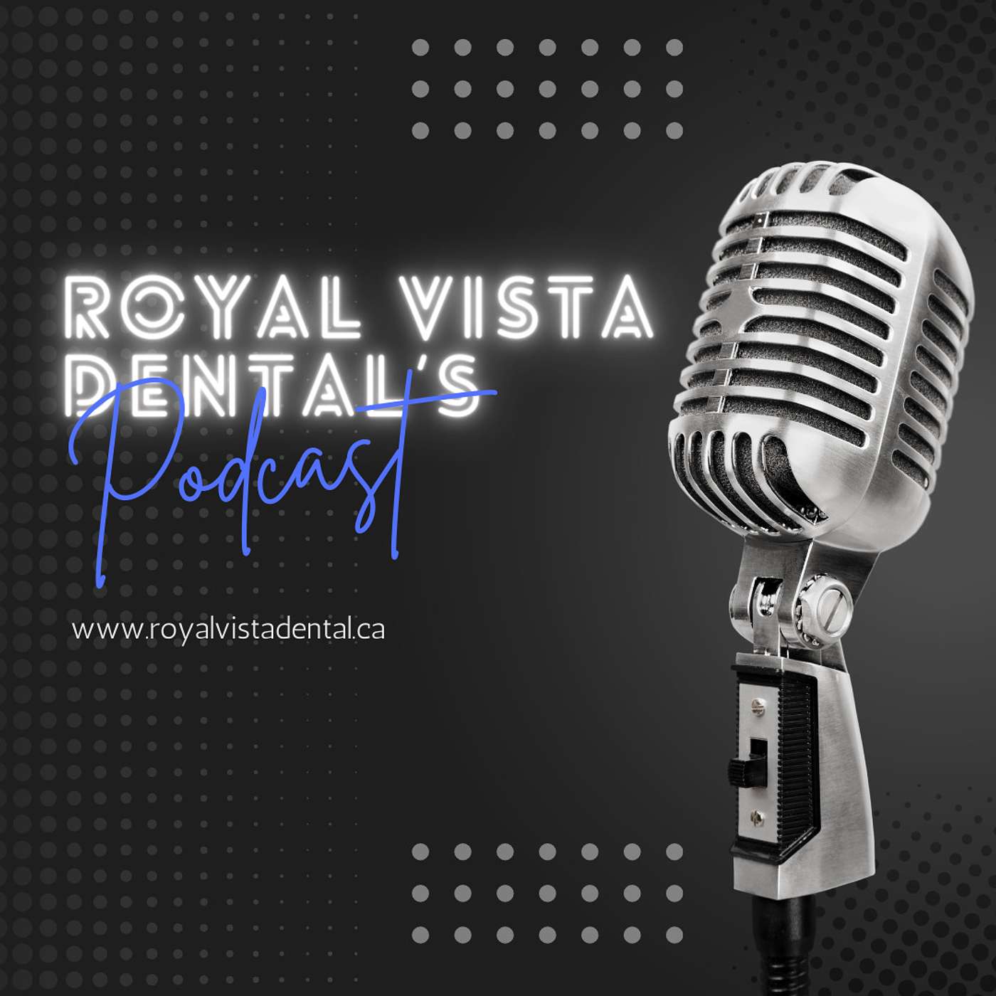 Royalvistadental's Podcast podcast artwork