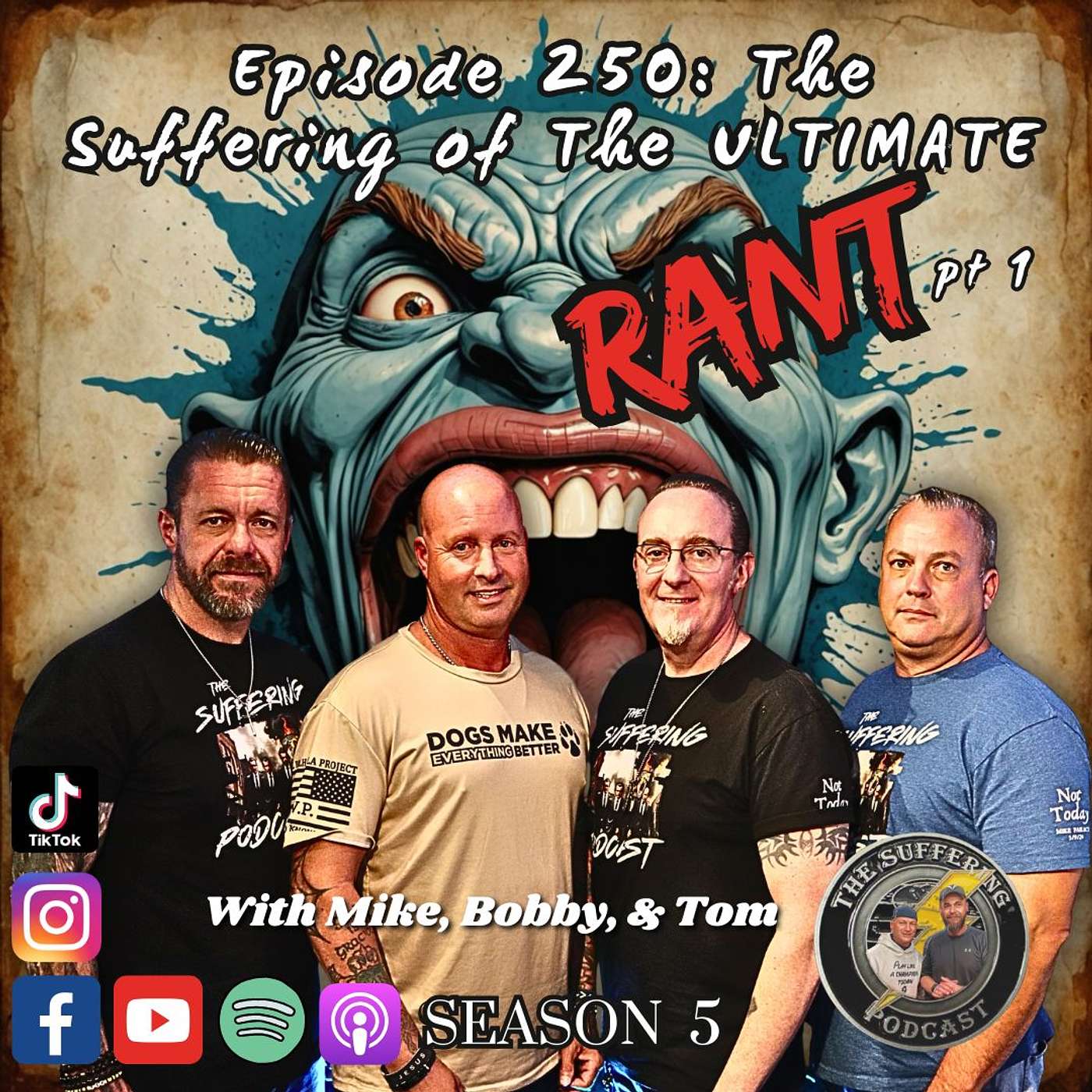 Episode 250: The Suffering of The Ultimate Rant With The Boyz PT 1