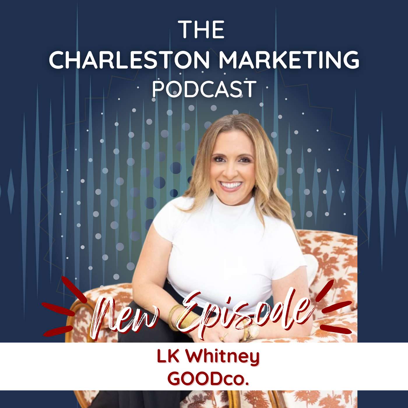 Real Connection Wins When Marketing Gets Noisy w/ LK Whitney episode artwork