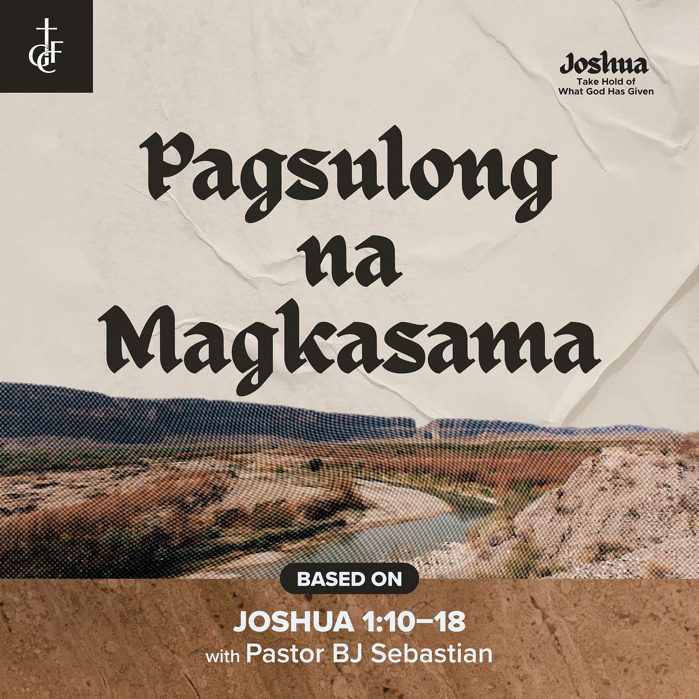 Pagsulong na Magkasama (Joshua 1:10-18) •  Pastor BJ Sebastian episode artwork