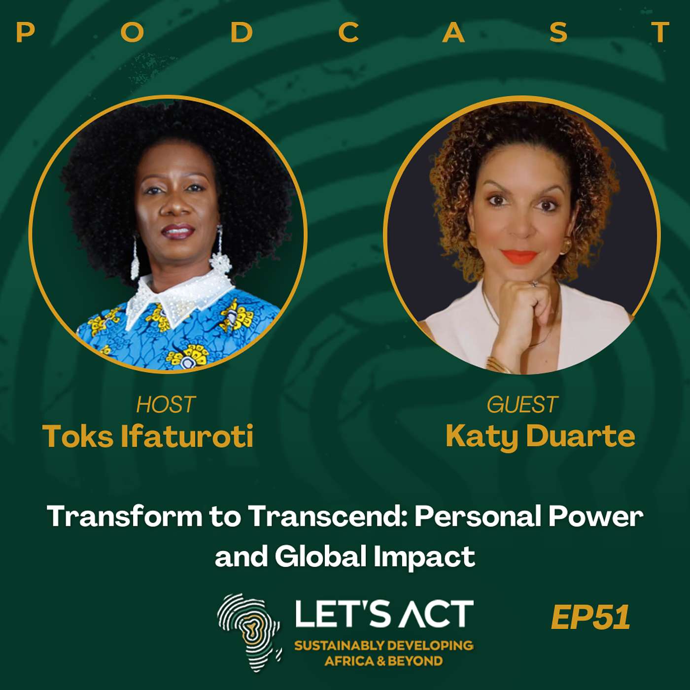 EP. 51. Transform to Transcend: Personal Power and Global Impact EP. 51. Transform to Transcend: Personal Power and Global Impact
