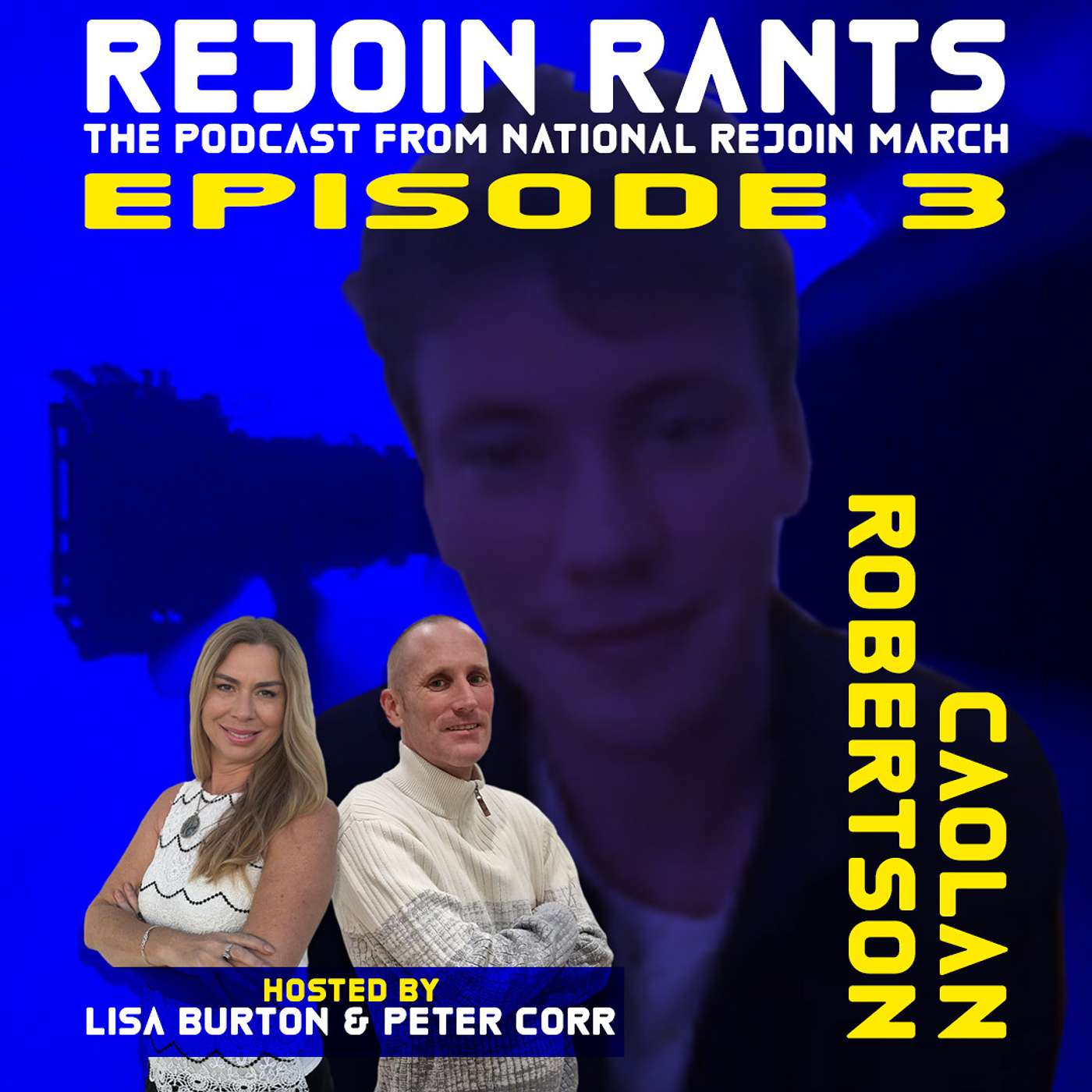 Rejoin Rants - Ep3 - Caolan Robertson