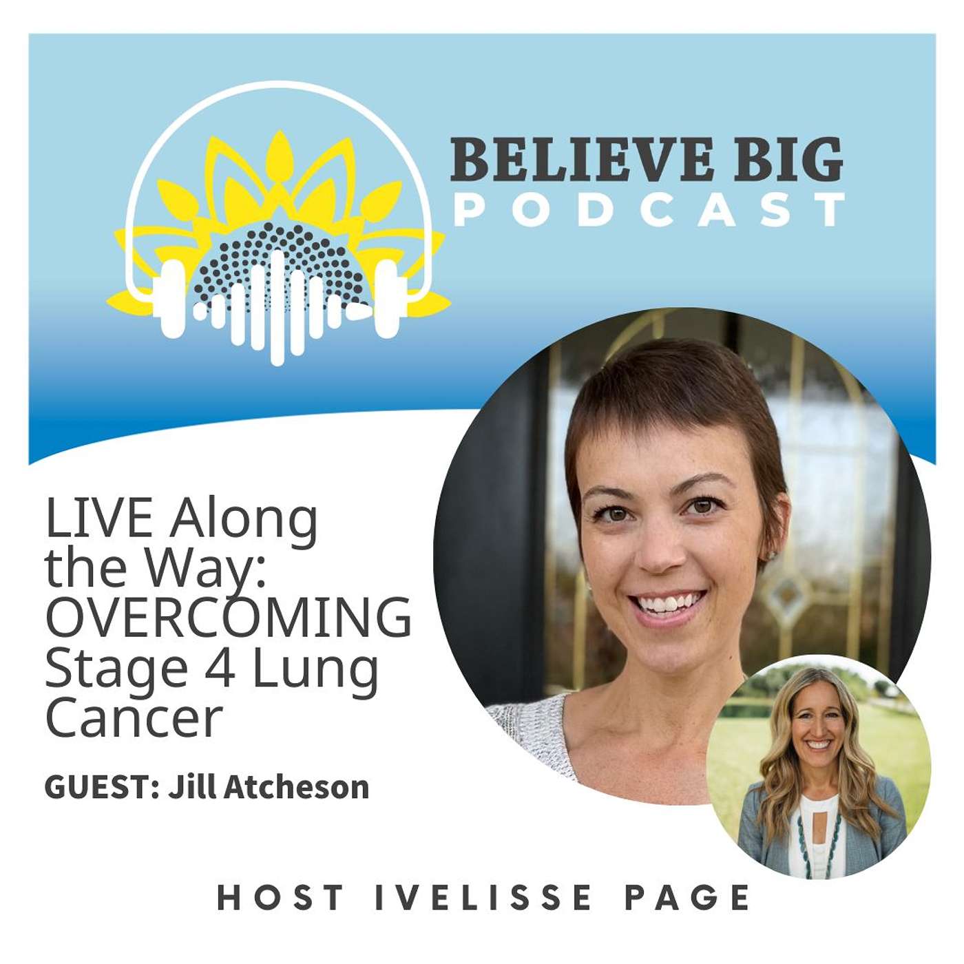 Believe Big Podcast