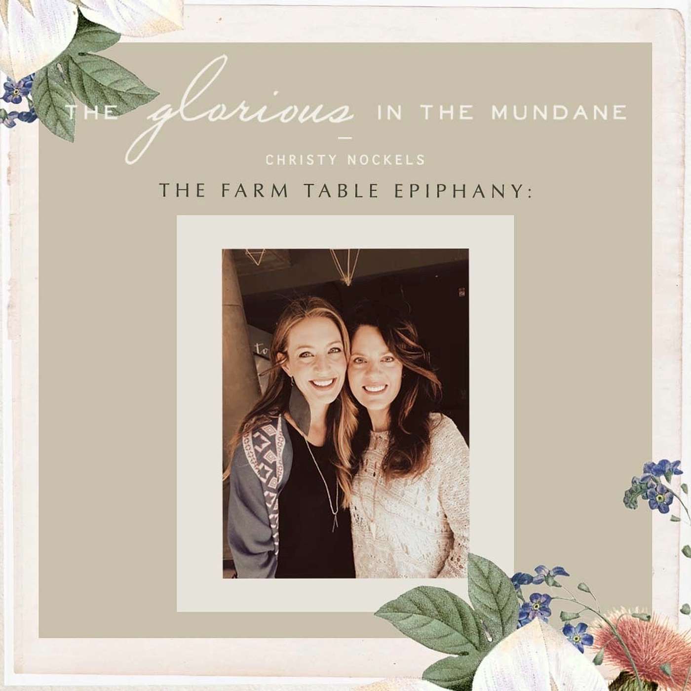 Season 5 Episode 3 // The Farm Table Epiphany