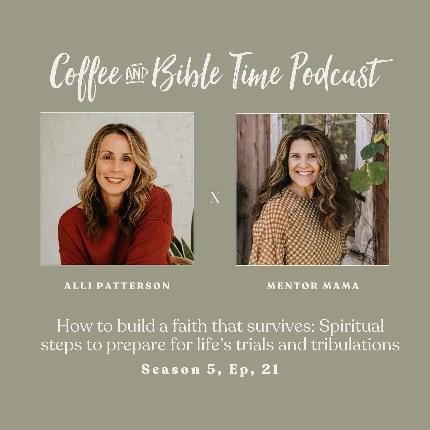 Cultivating Resilient Faith: Spiritual Steps to Prepare for Life's Trials and Tribulations w/ Alli Patterson