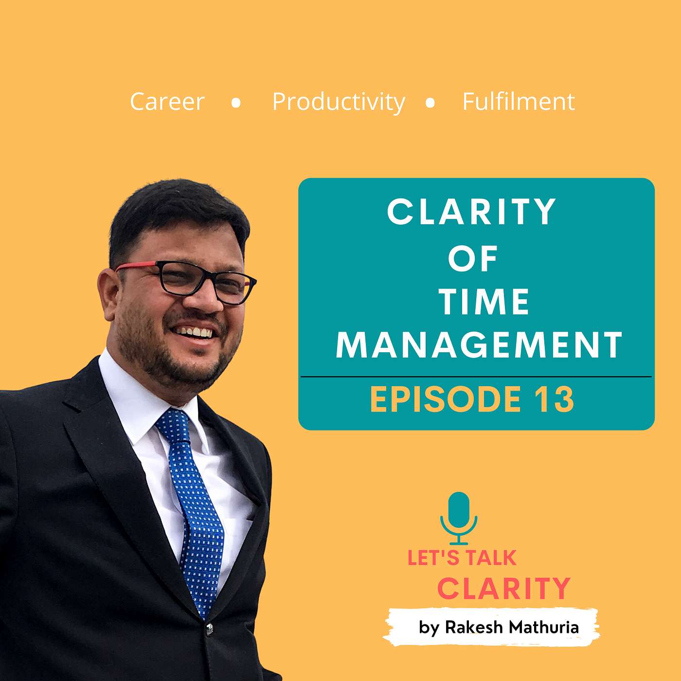 Clarity of What is Time Management - EP13