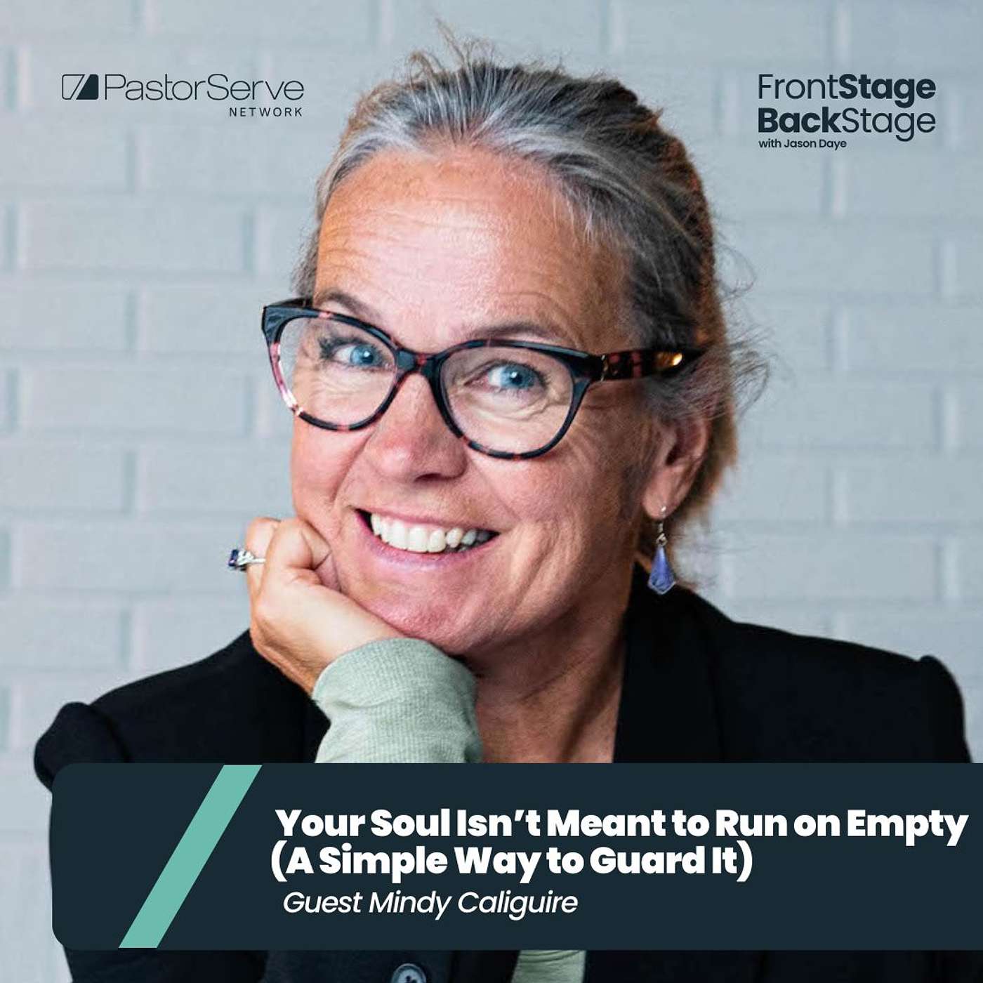 FrontStage BackStage with Jason Daye - Healthy Leadership for Life and Ministry