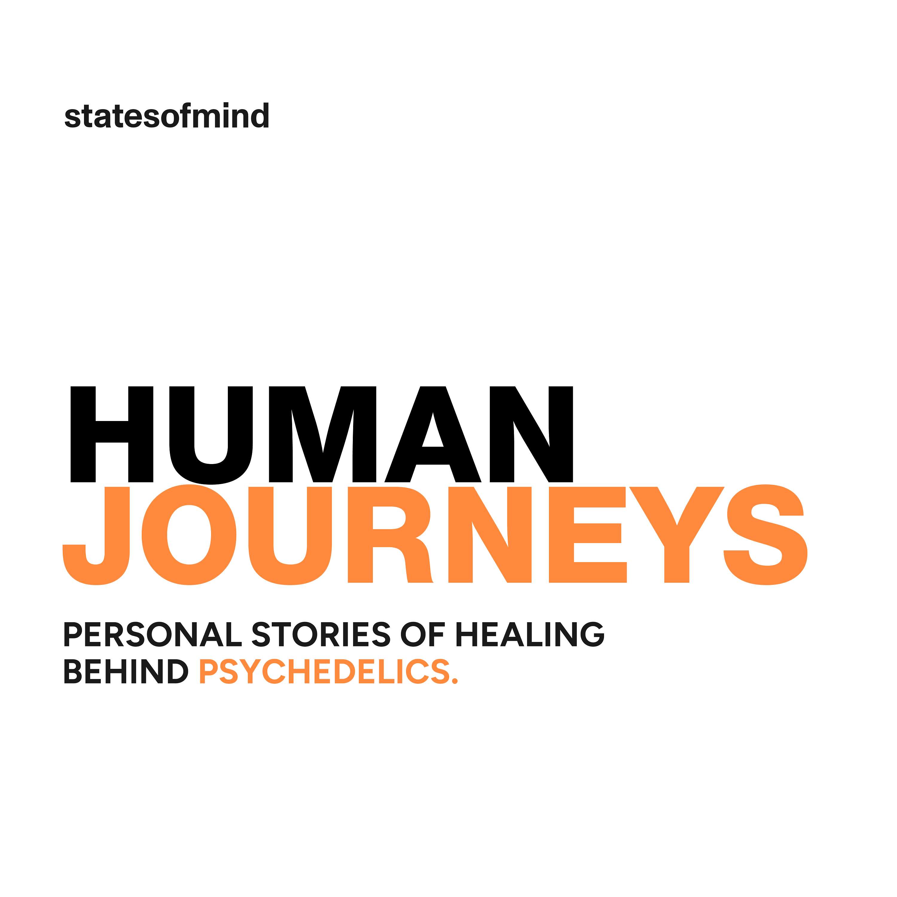 Human Journeys Podcast, by States of Mind