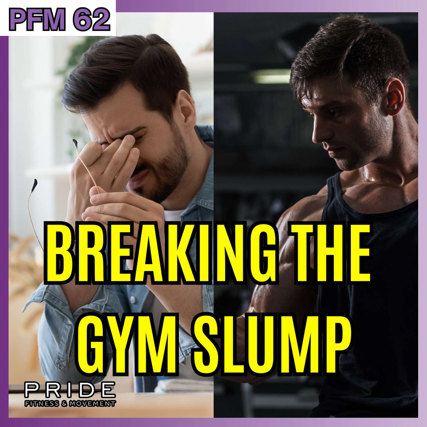 62: The New Gym Slump - Revive Your Motivation