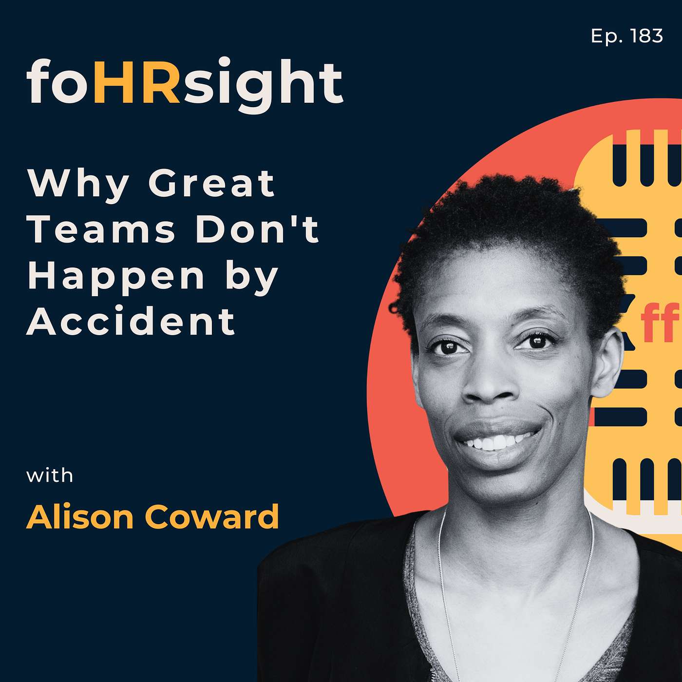 Why Great Teams Don't Happen by Accident with Alison Coward episode artwork