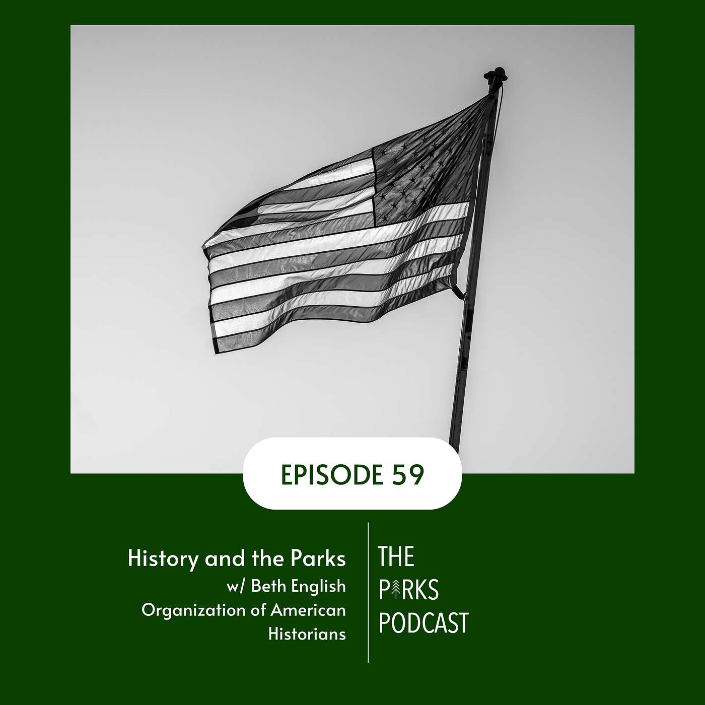 History and the Parks (Episode 59) History and the Parks (Episode 59)