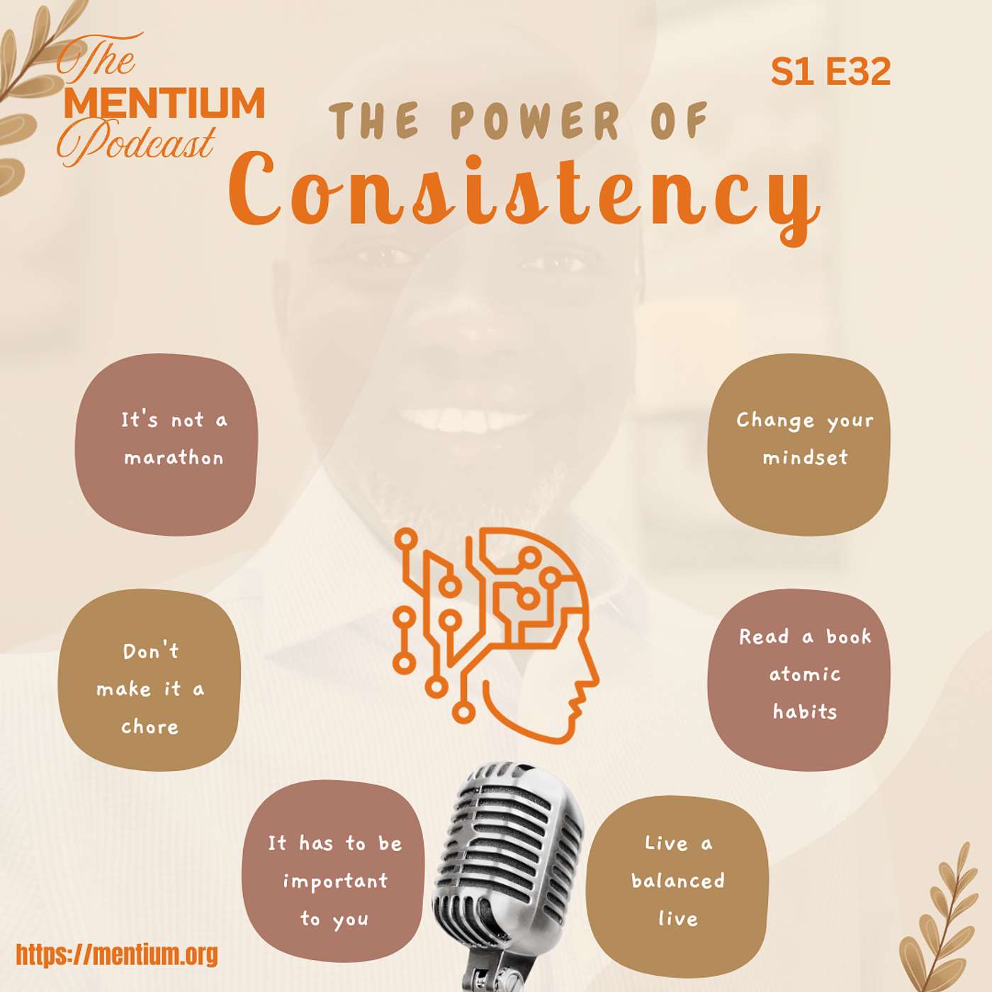S1 E32: The Power of Consistency: Small Actions, Big Results