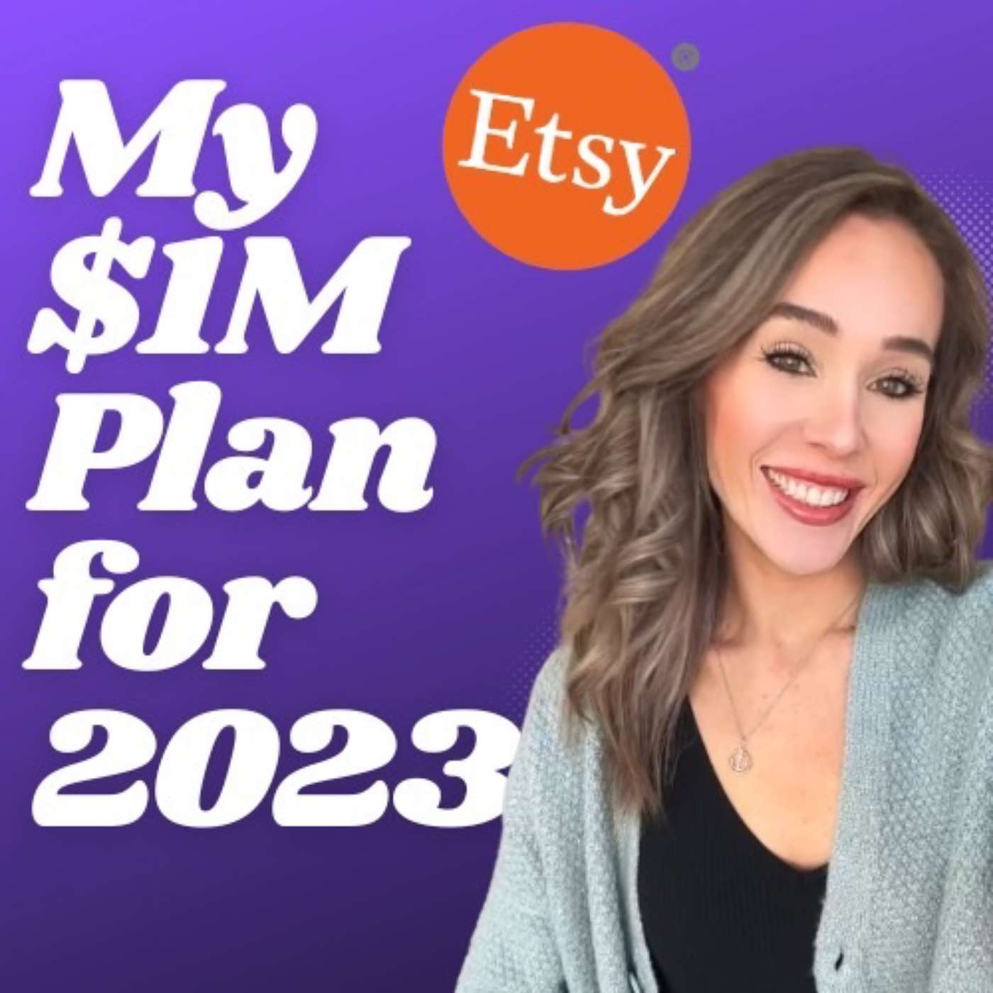 ETSY SUCCESS IN 2023? My $1M Etsy Business Plan for 2023 | Etsy Lessons Learned from 2022