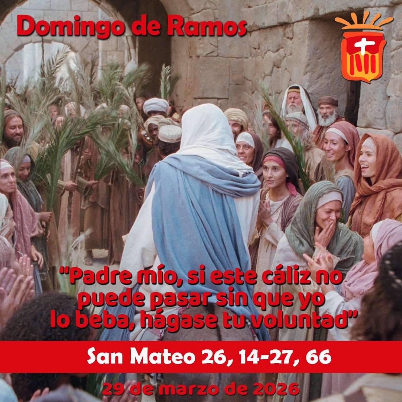 2026-03-29 San Mateo 26, 14-27, 66: Domingo de Ramos