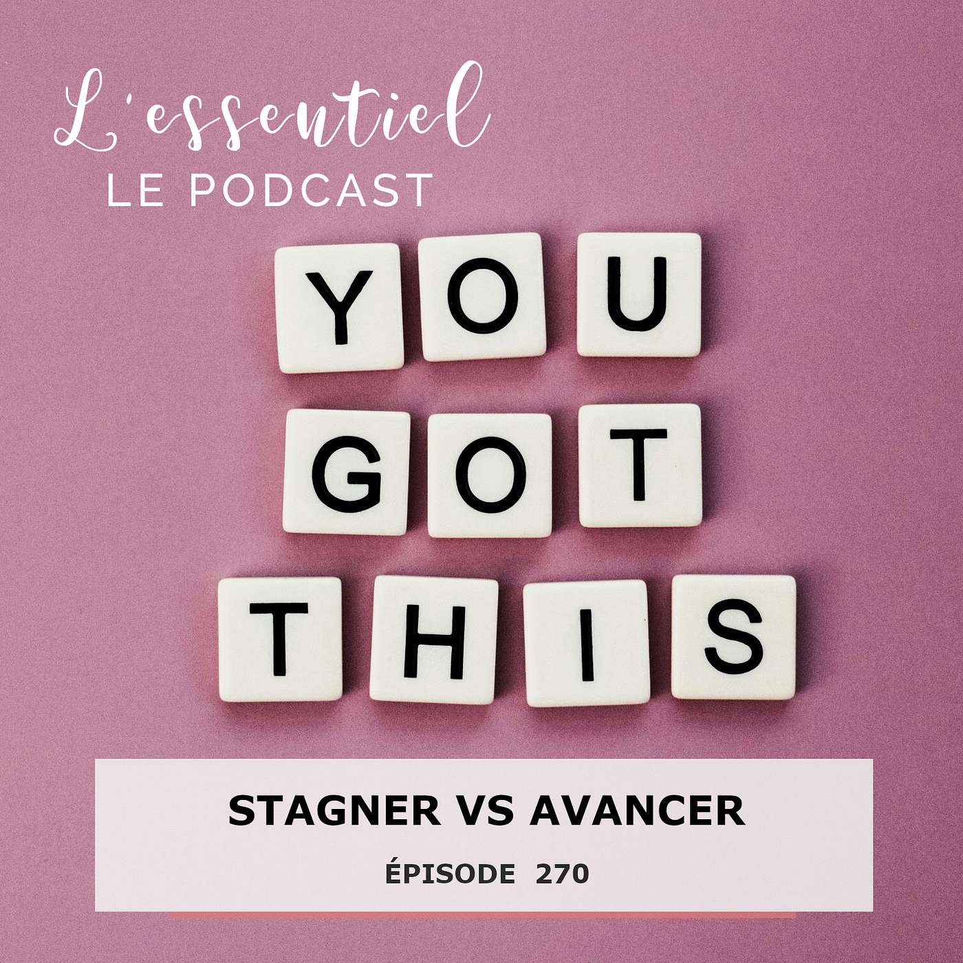 Ep #270 : Stagner VS Avancer